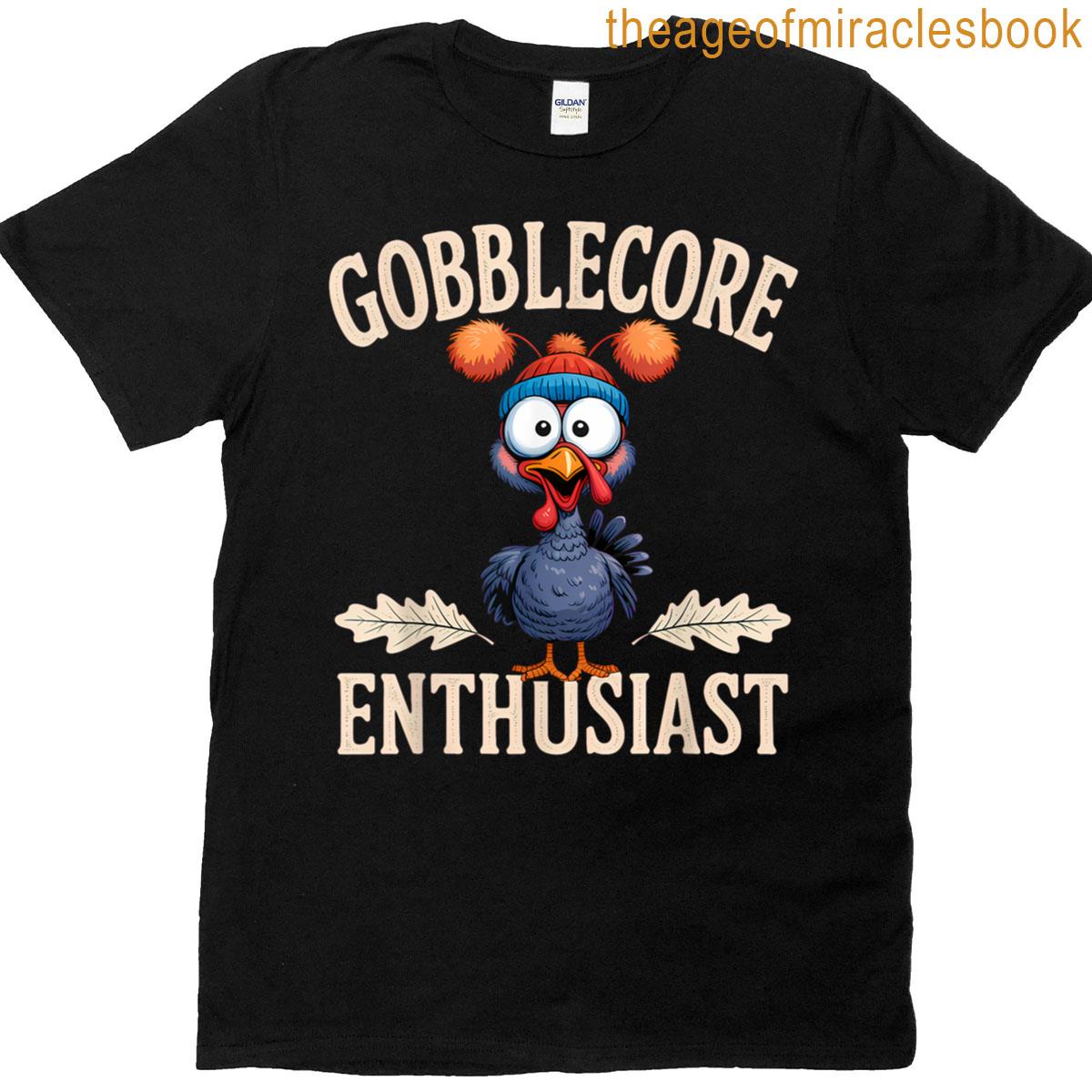 Gobblecore Enthusiast Funny Turkey Meme T-shirt