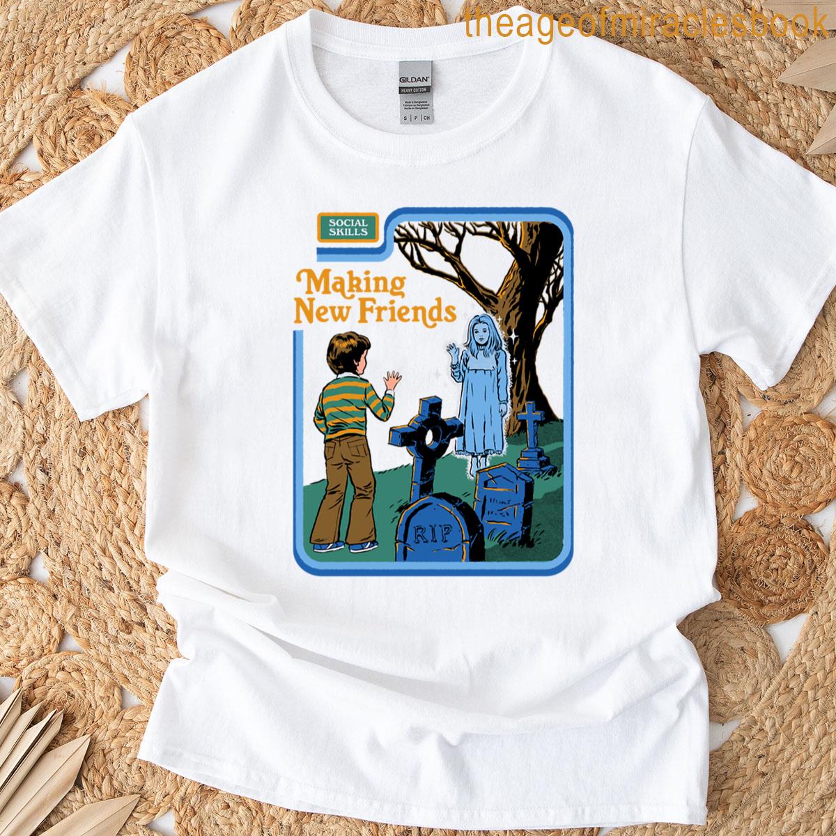 Making New Friends T-shirt