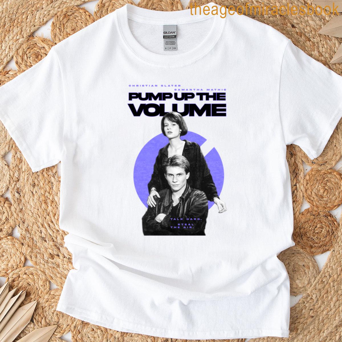 Pump Up The Volume – The Movie 90s Version T-shirt