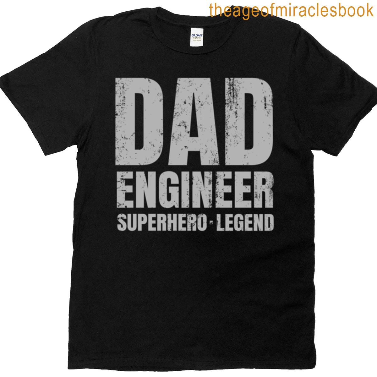 Dad Engineer Superhero Legend Funny Engineer Dad T-shirt