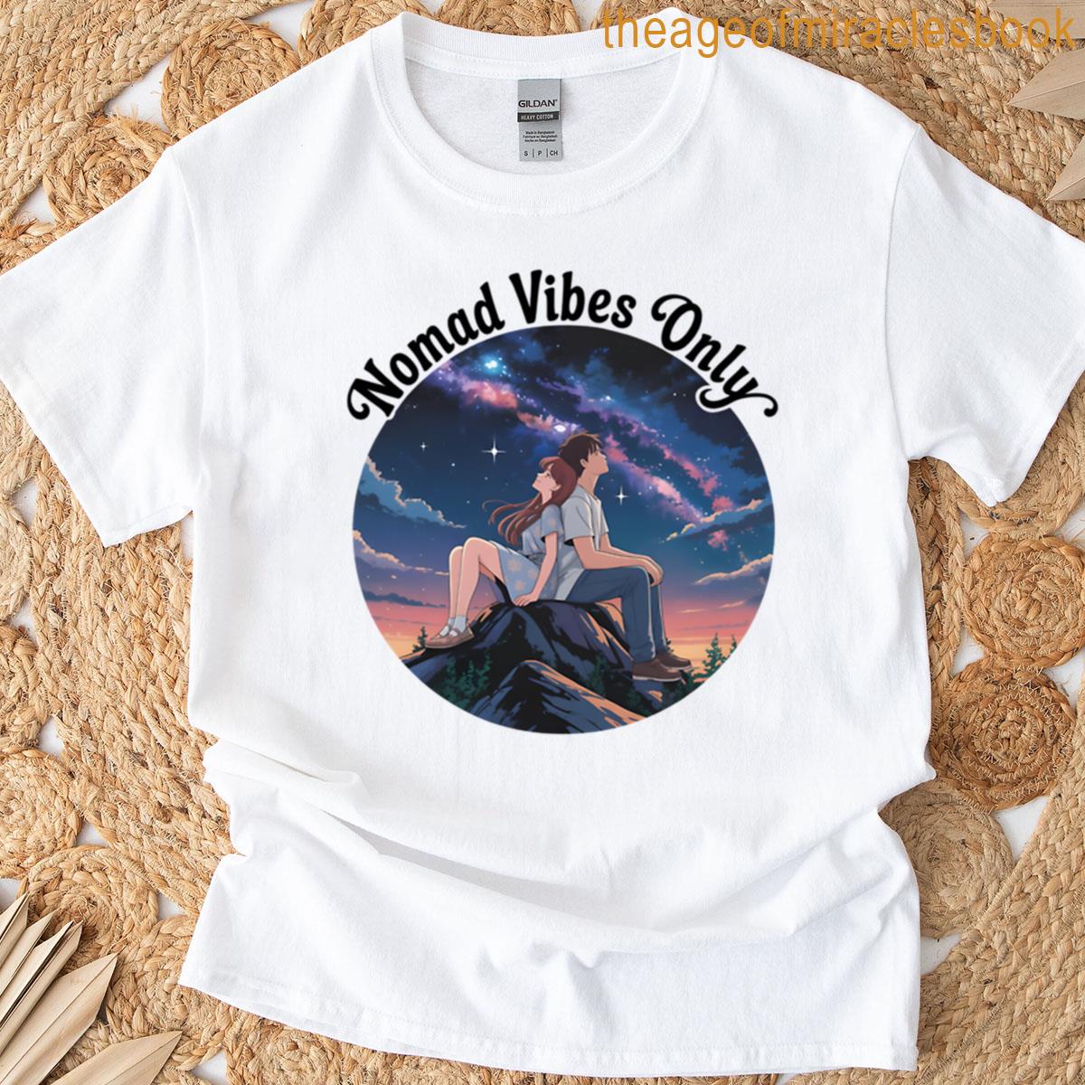Nomad Vibes Only T-shirt