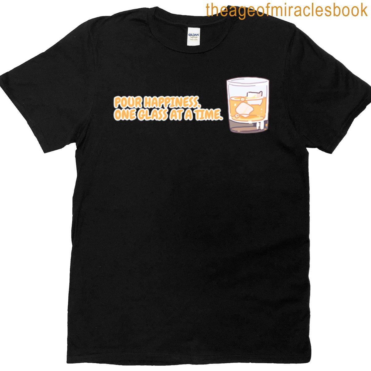 One Glass At A Time T-shirt