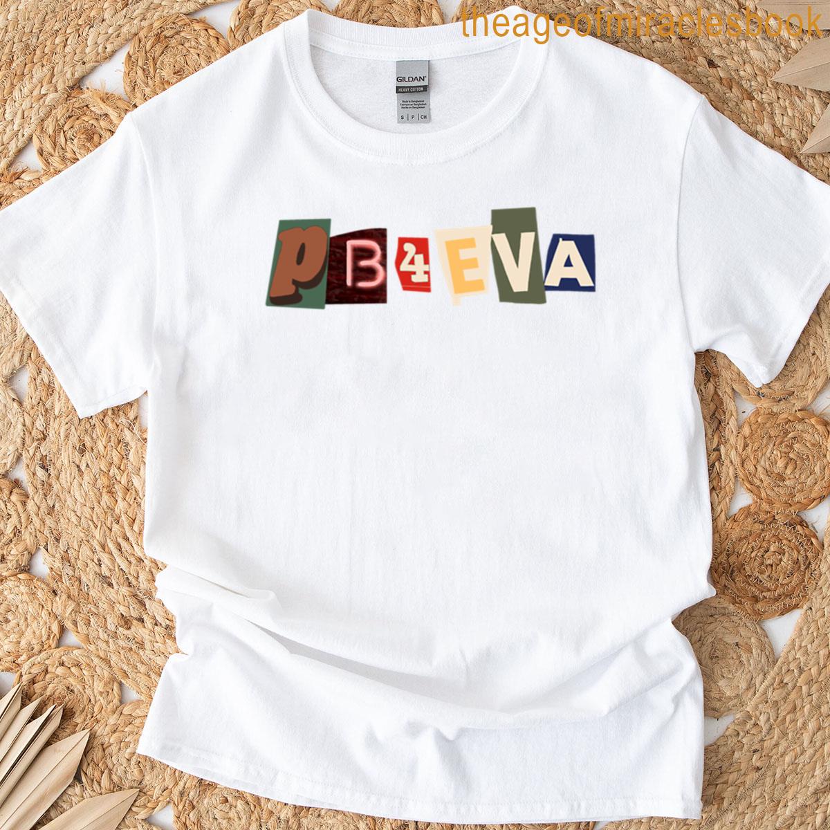 Pb 4 Eva T-shirt