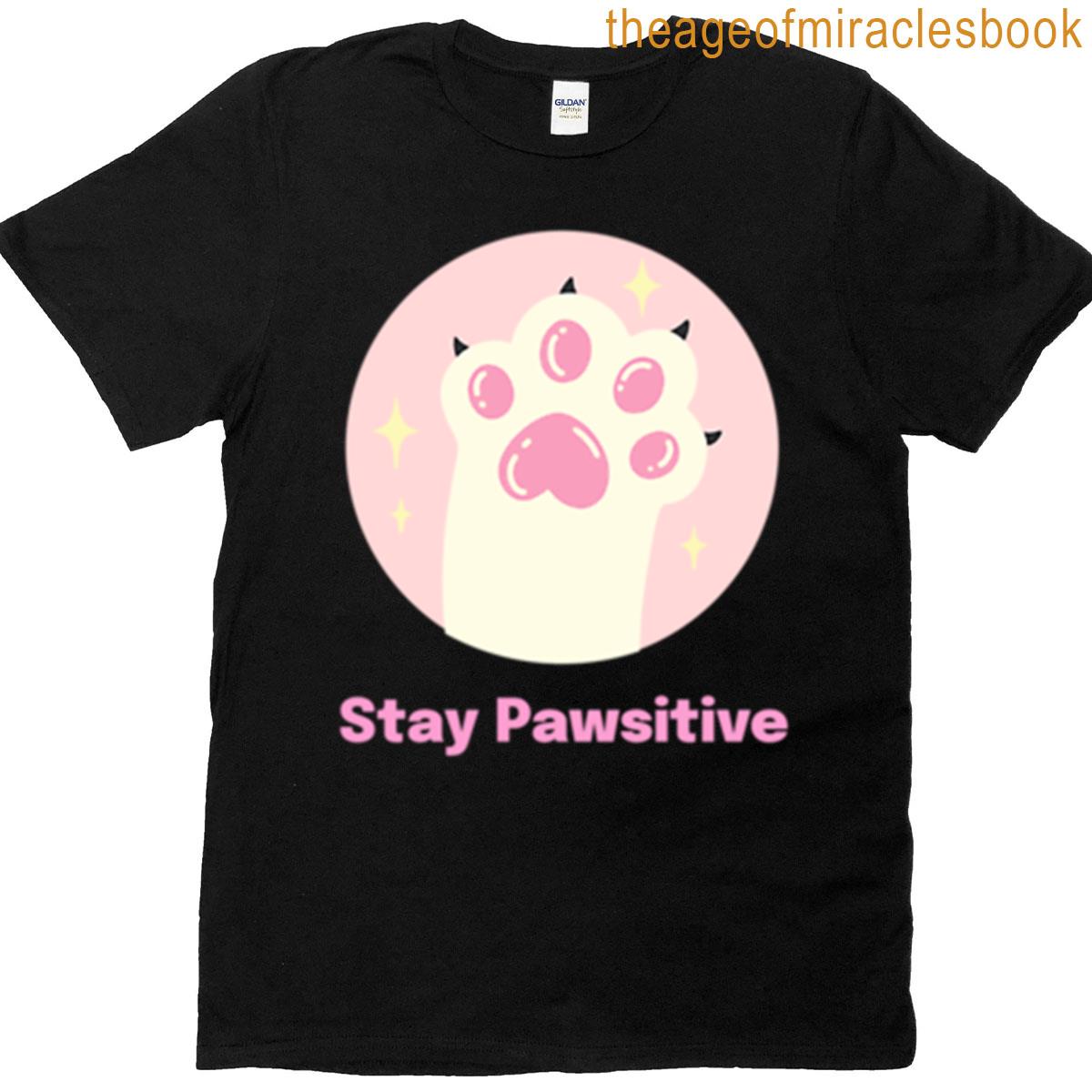 Stay Pawsitive T-shirt