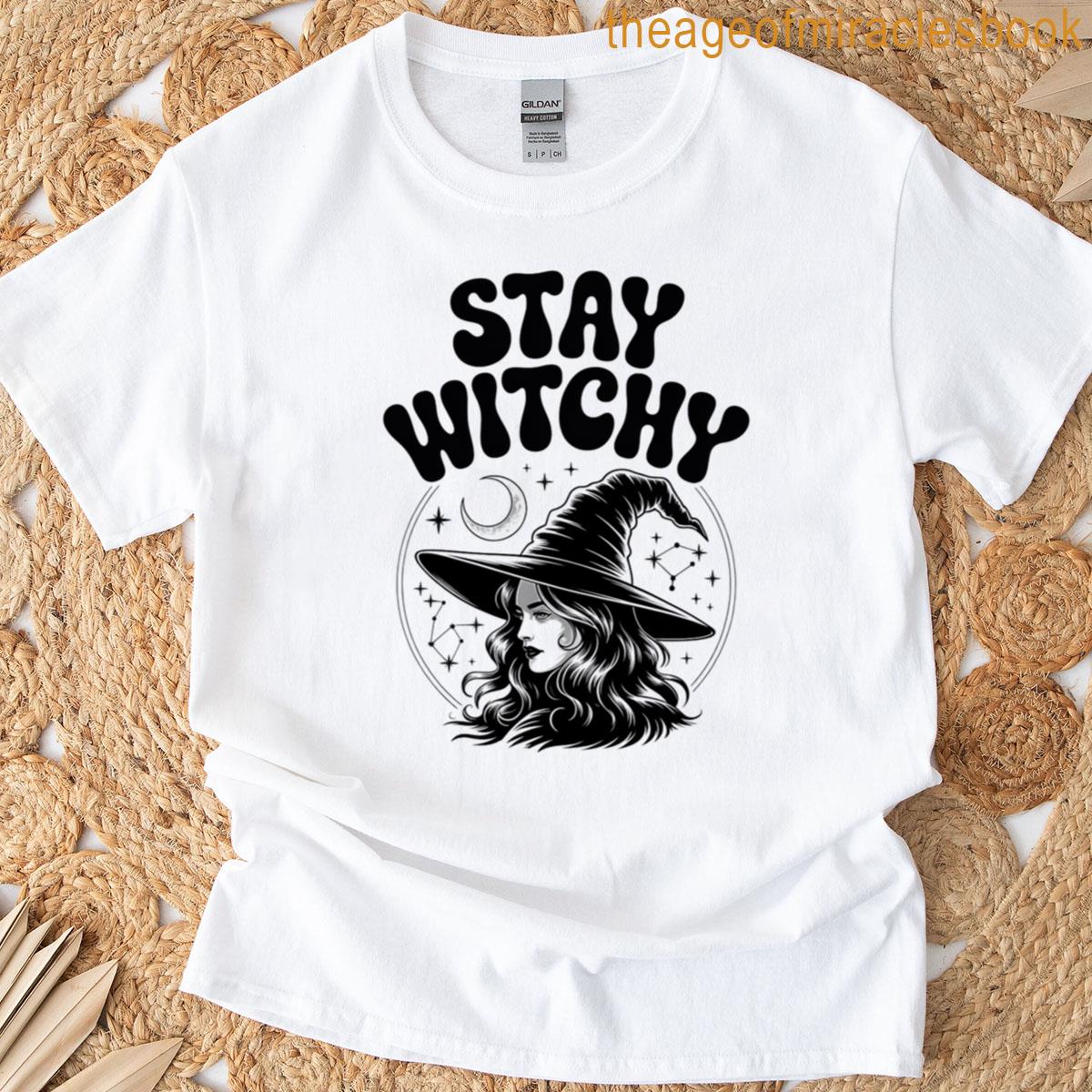 Stay Witchy Halloween Witch T-shirt