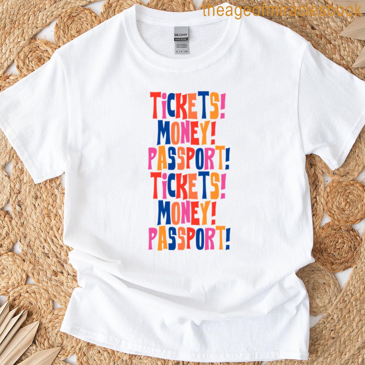 Tickets Money Passport T-shirt