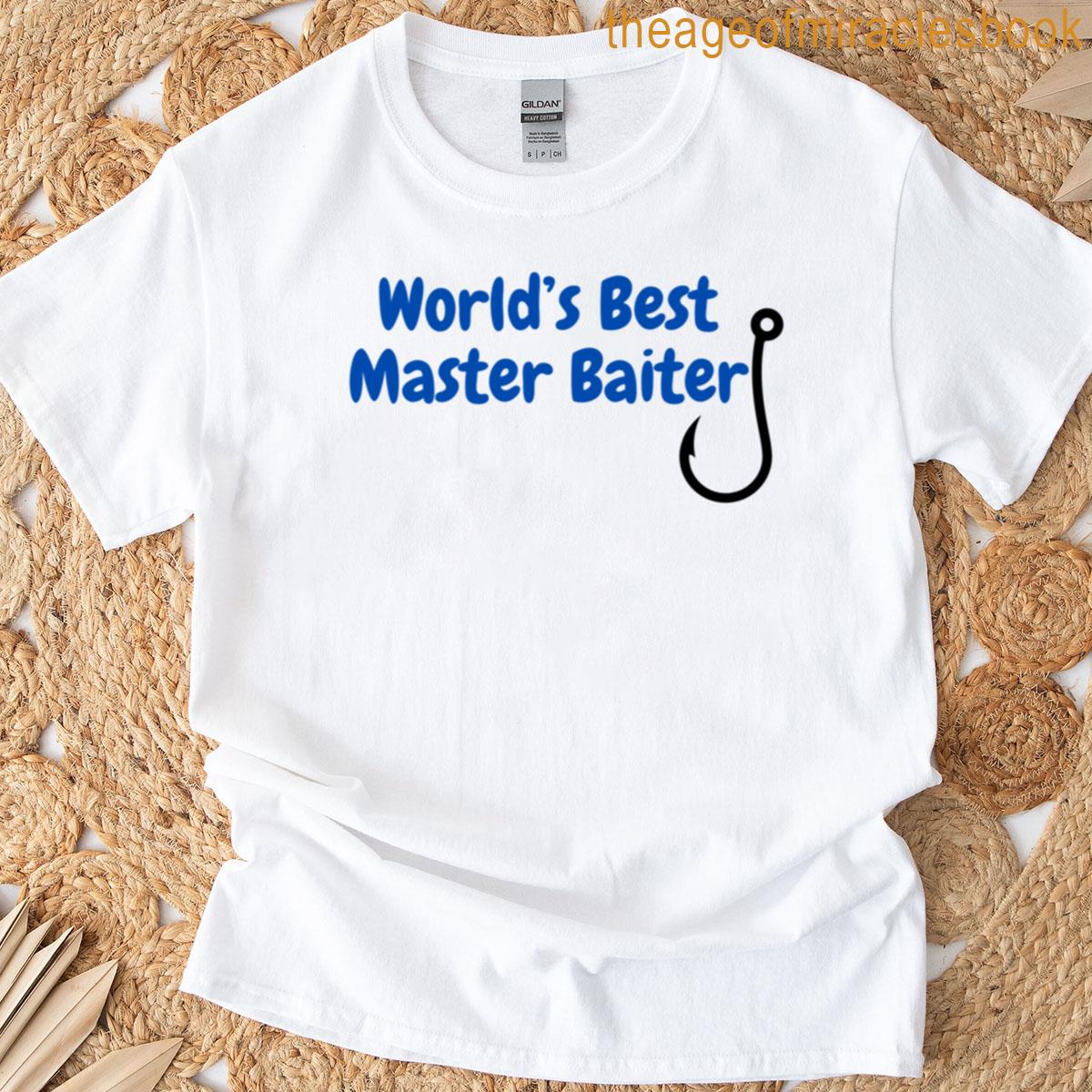 Worlds Best Master Baiter T-shirt