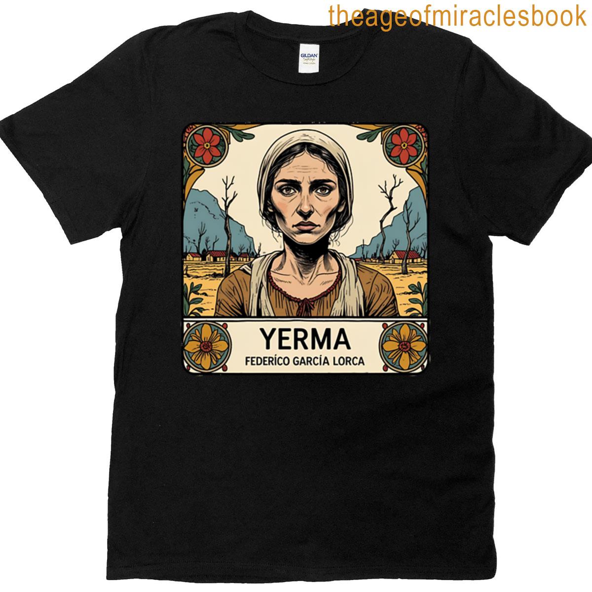 Yerma By Federico Garca Lorca T-shirt