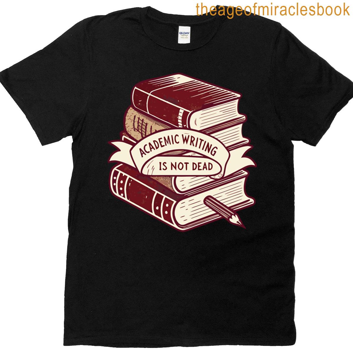 Academic Writing Is Not Dead Oversized T-shirt