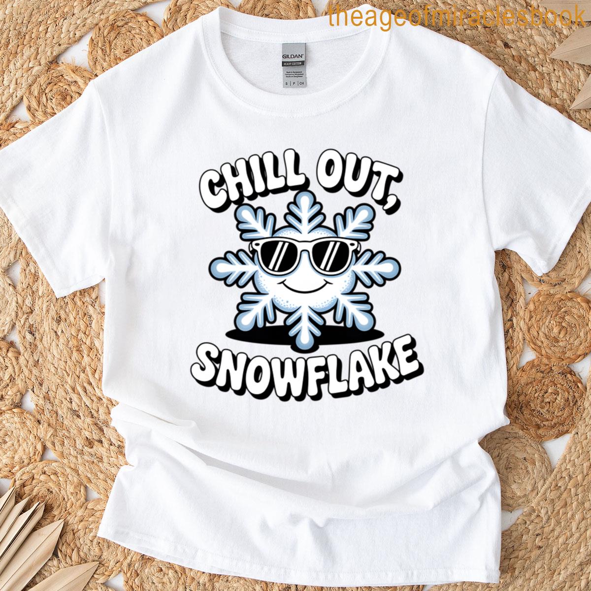 Chill Out Snowflake Cool Winter Vibes T-shirt