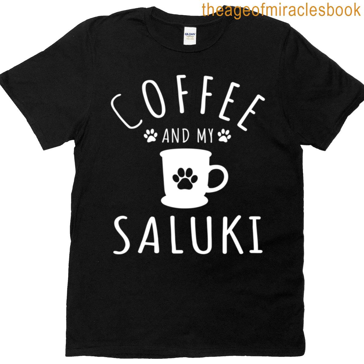 Coffee And My Saluki T-shirt
