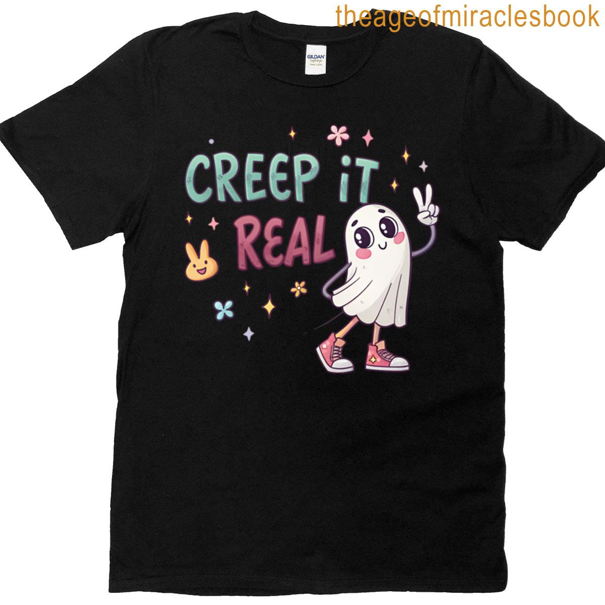 Creep It Real T-shirt