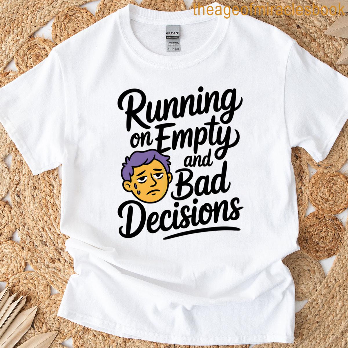 Funny Exhausted Cartoon Running On Empty Quote T-shirt