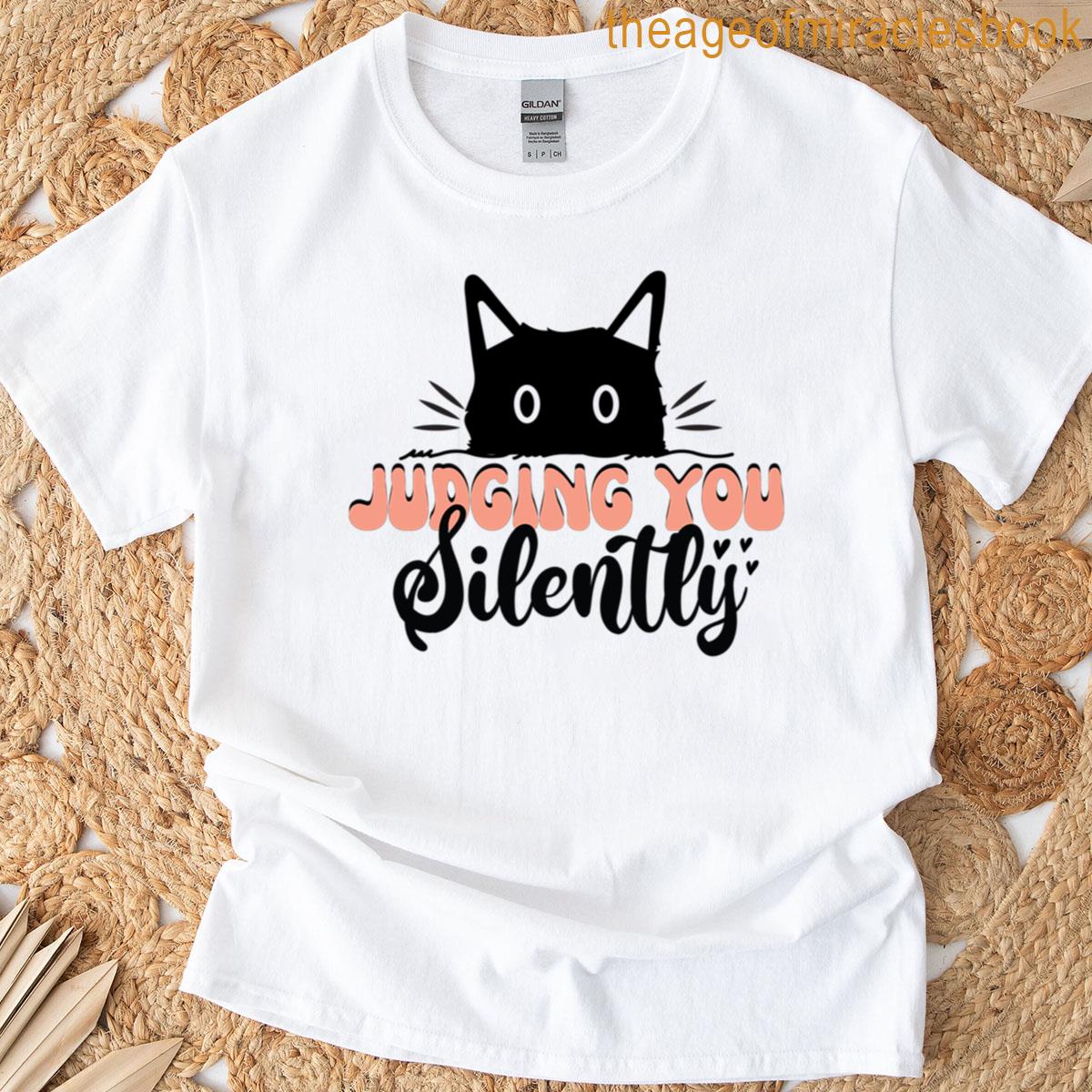 Judging You Silently T-shirt