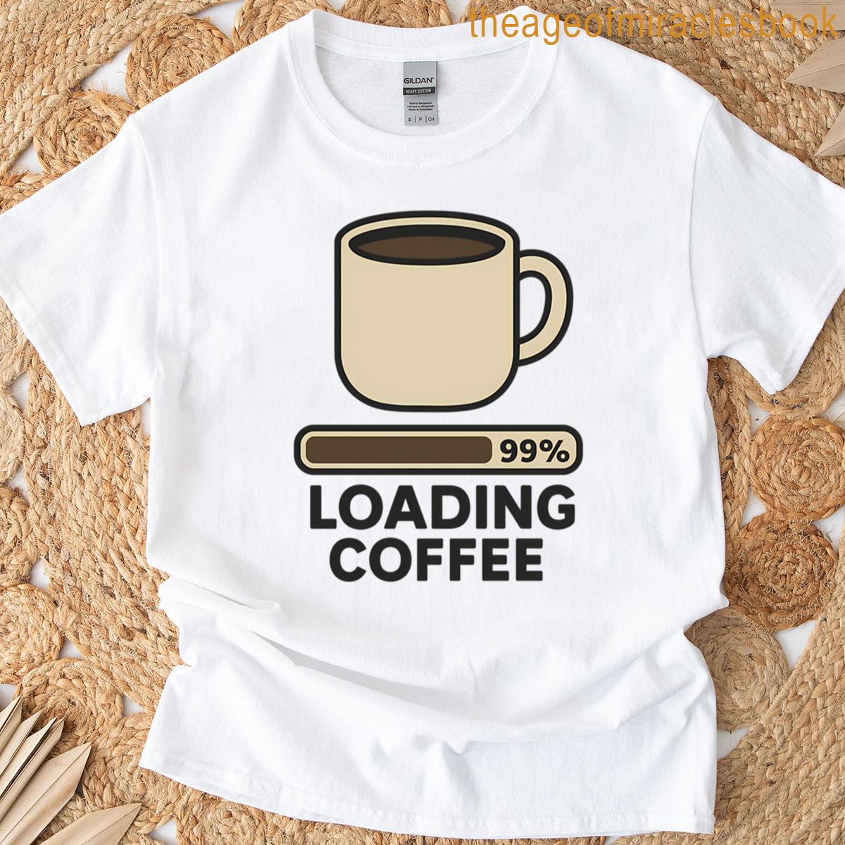 Loading Coffee Funny Progress Bar Mug T-shirt