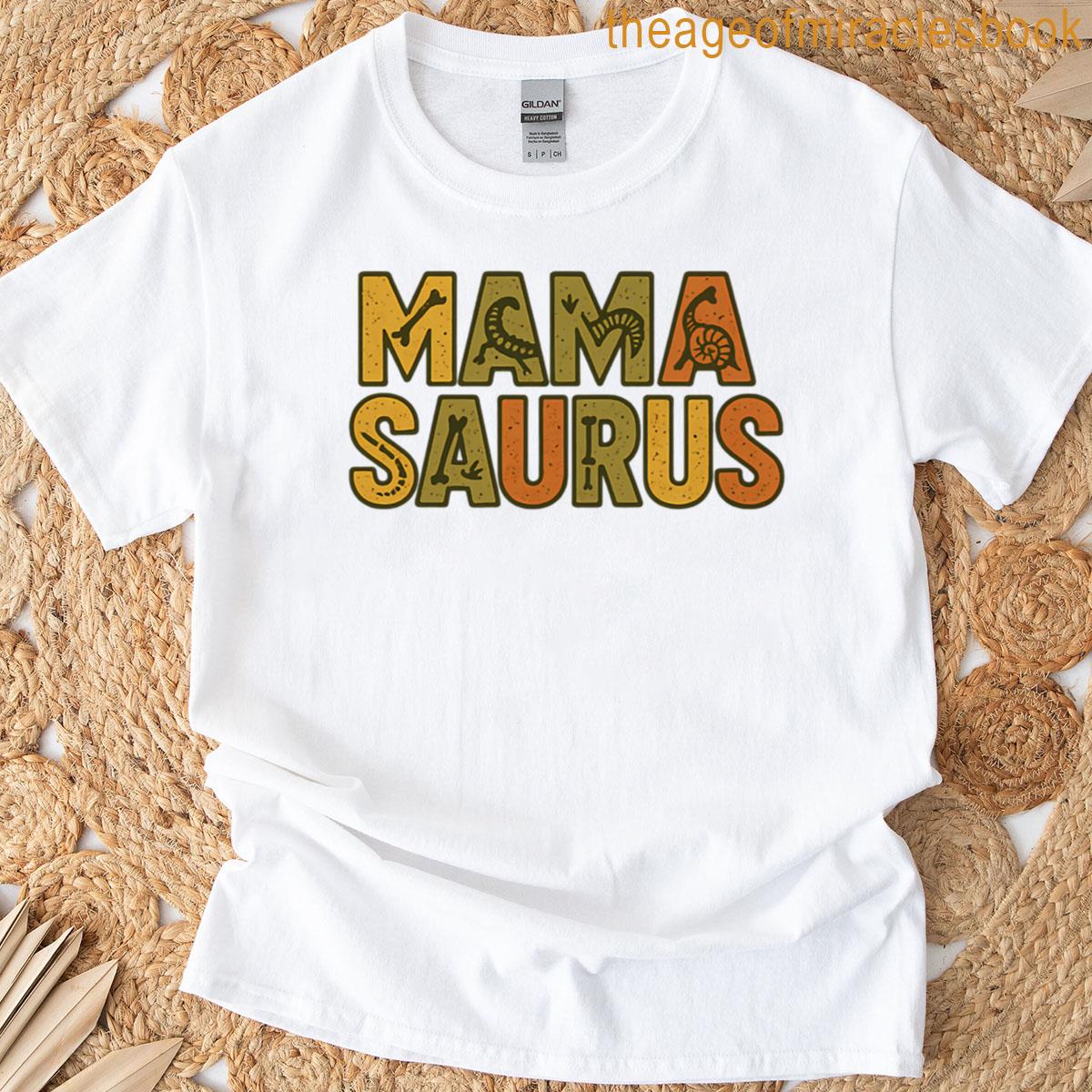Mama Saurus Funny Dinosaur Mom Design T-shirt