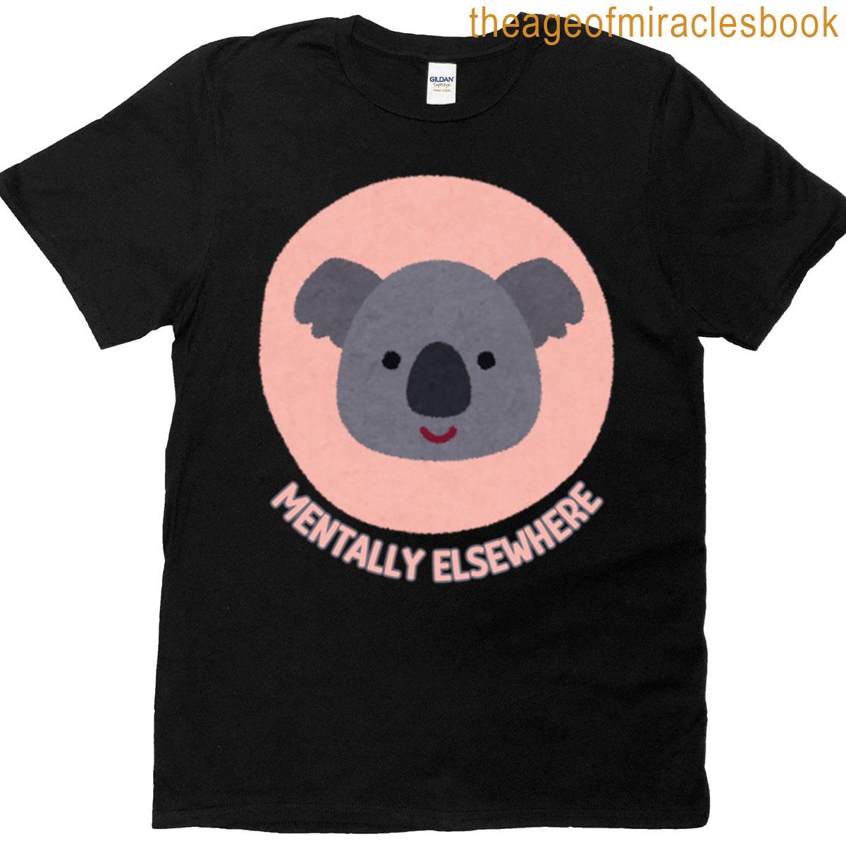 Mentally Elsewhere Relatable Quote Design Oversized T-shirt