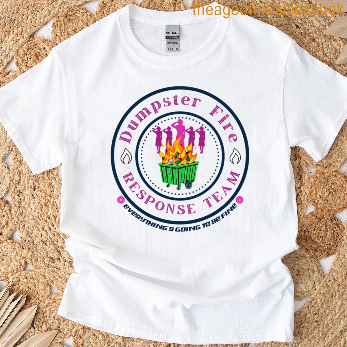 Pink Womens Dumpster Fire Response Team Version2 T-shirt