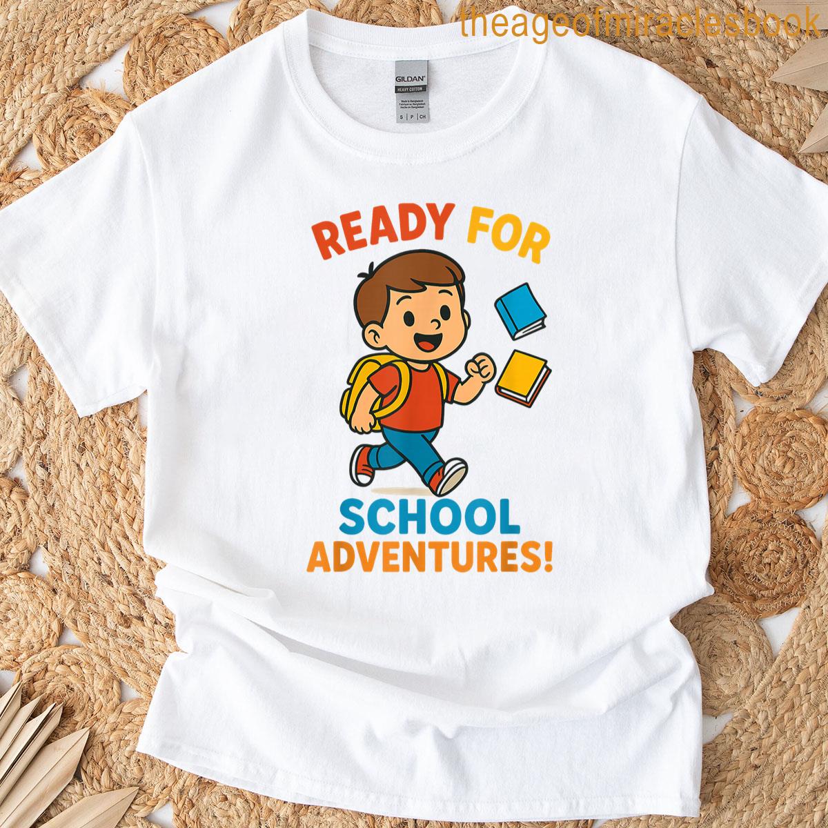 Ready For School Adventures T-shirt