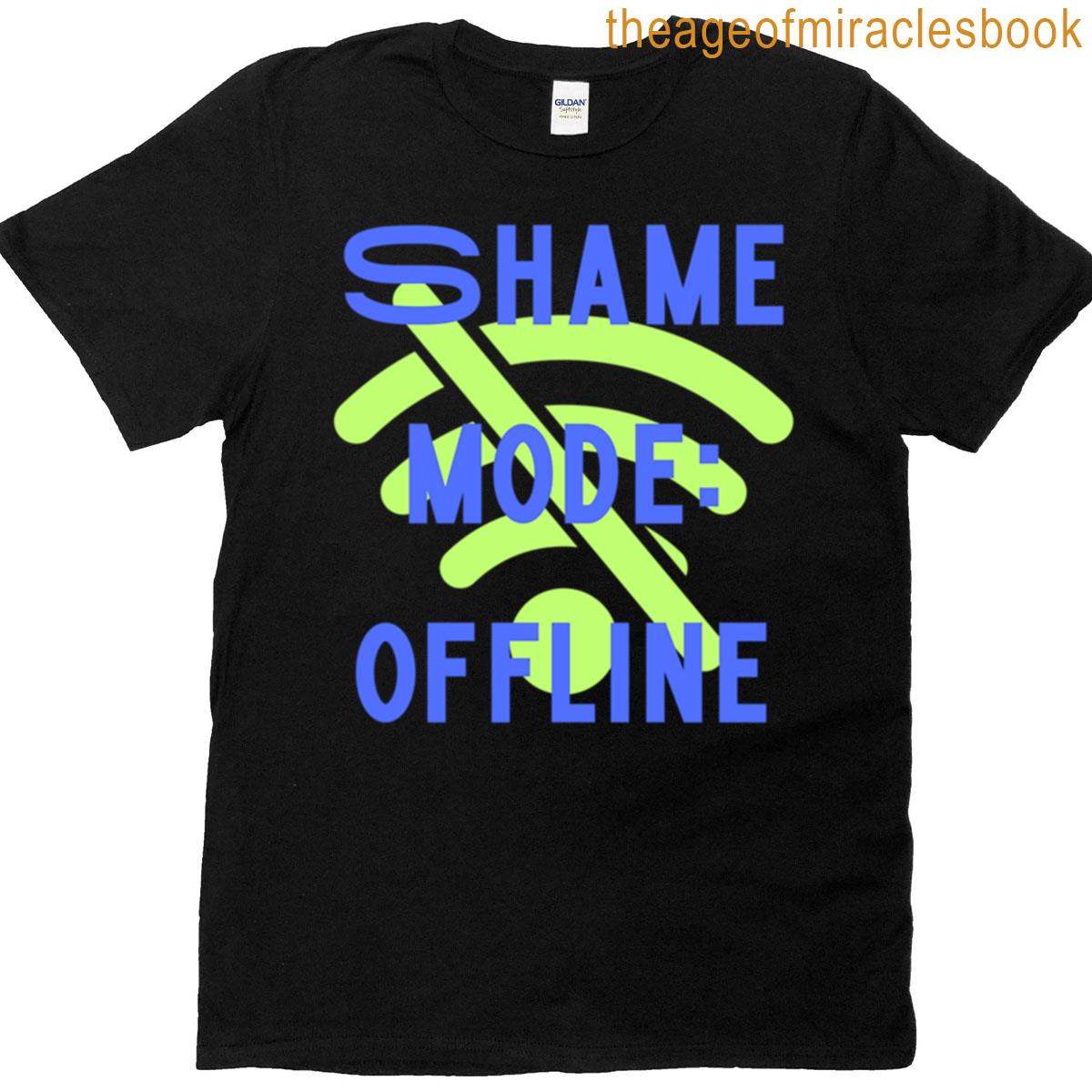 Shame Mode Offline T-shirt