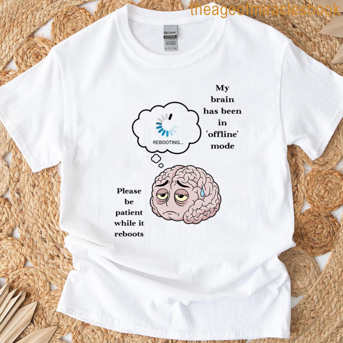 Summer Mode Deactivated – The Brain Is Loading T-shirt
