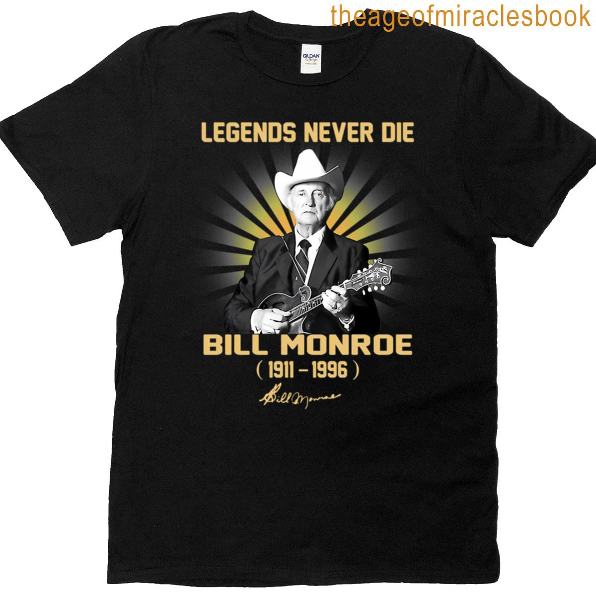 Billl Monroes Legends Never Die T-shirt