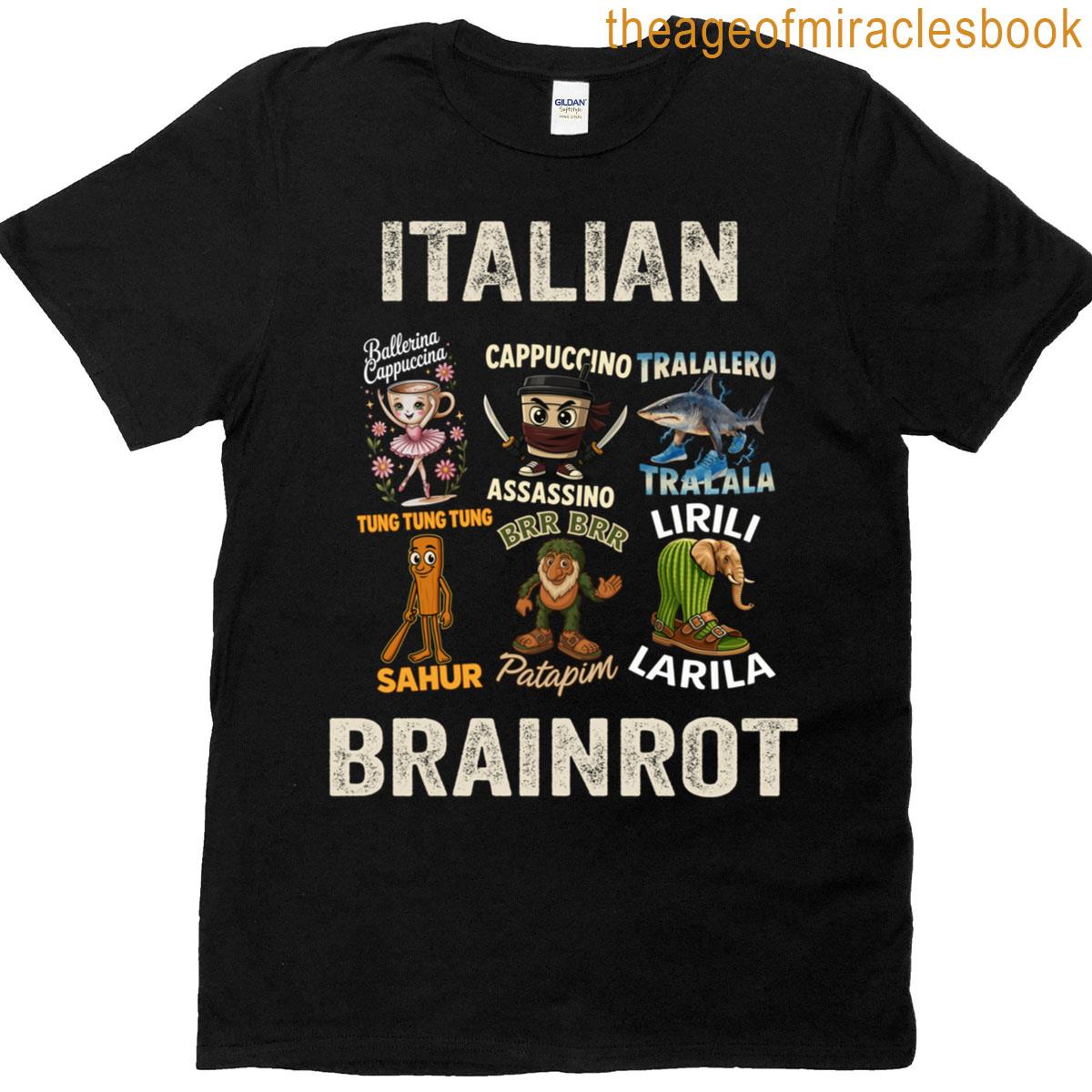 Funny Brain Rot Italian Brainrot T-shirt