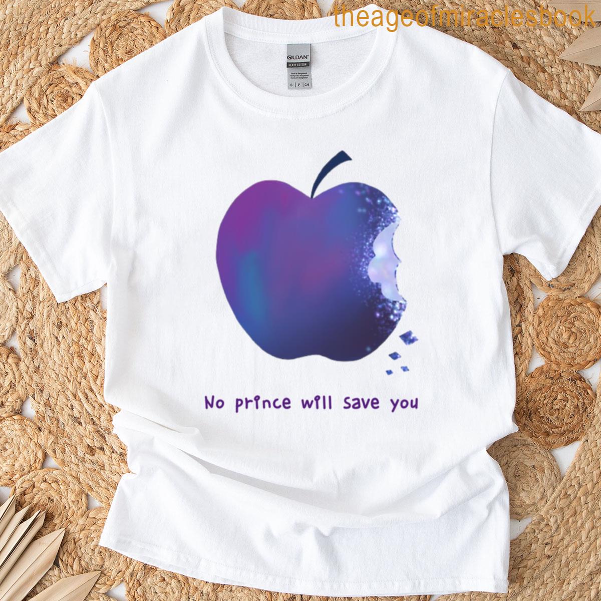No Prince Will Save You T-shirt