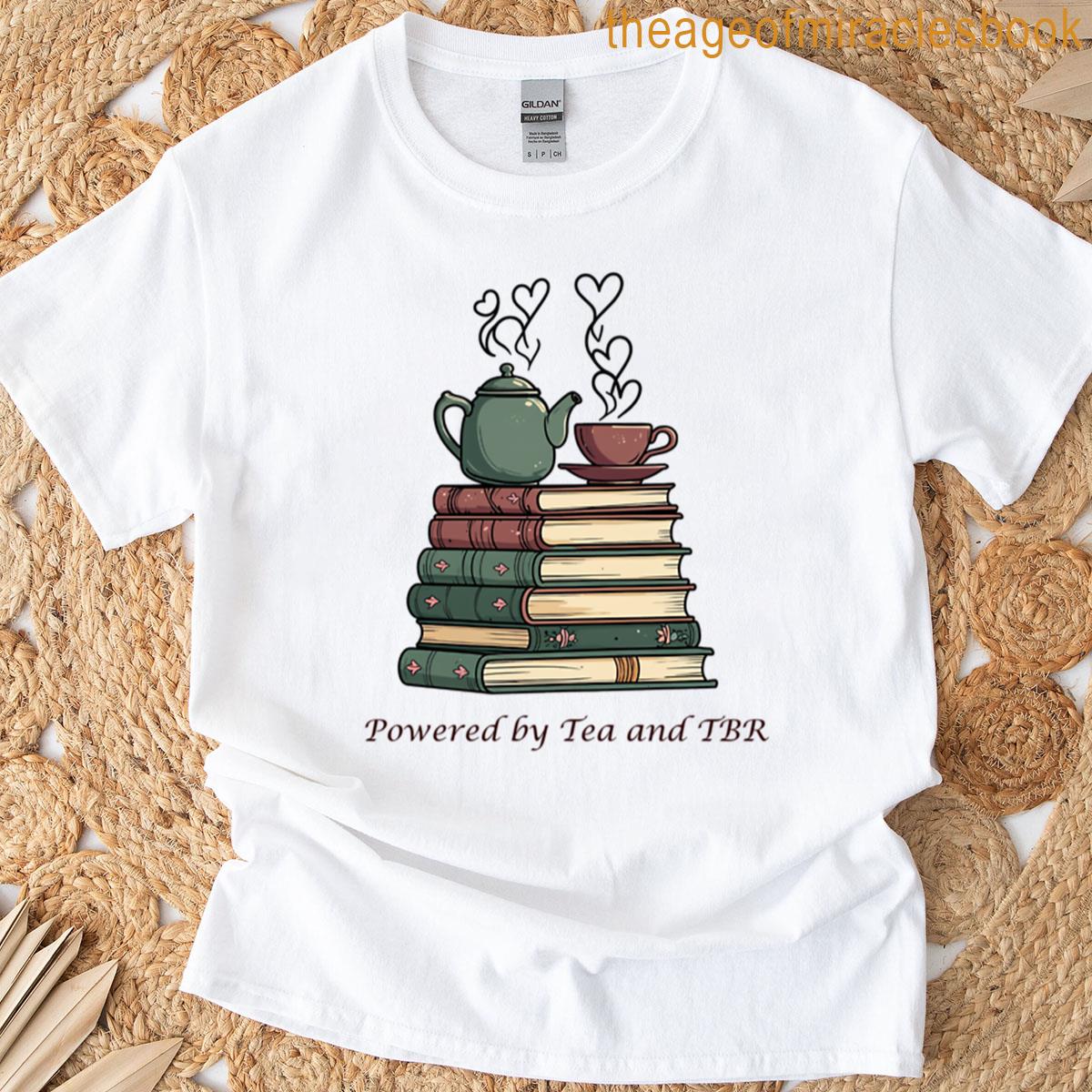 Powered By Tea And Tbr T-shirt