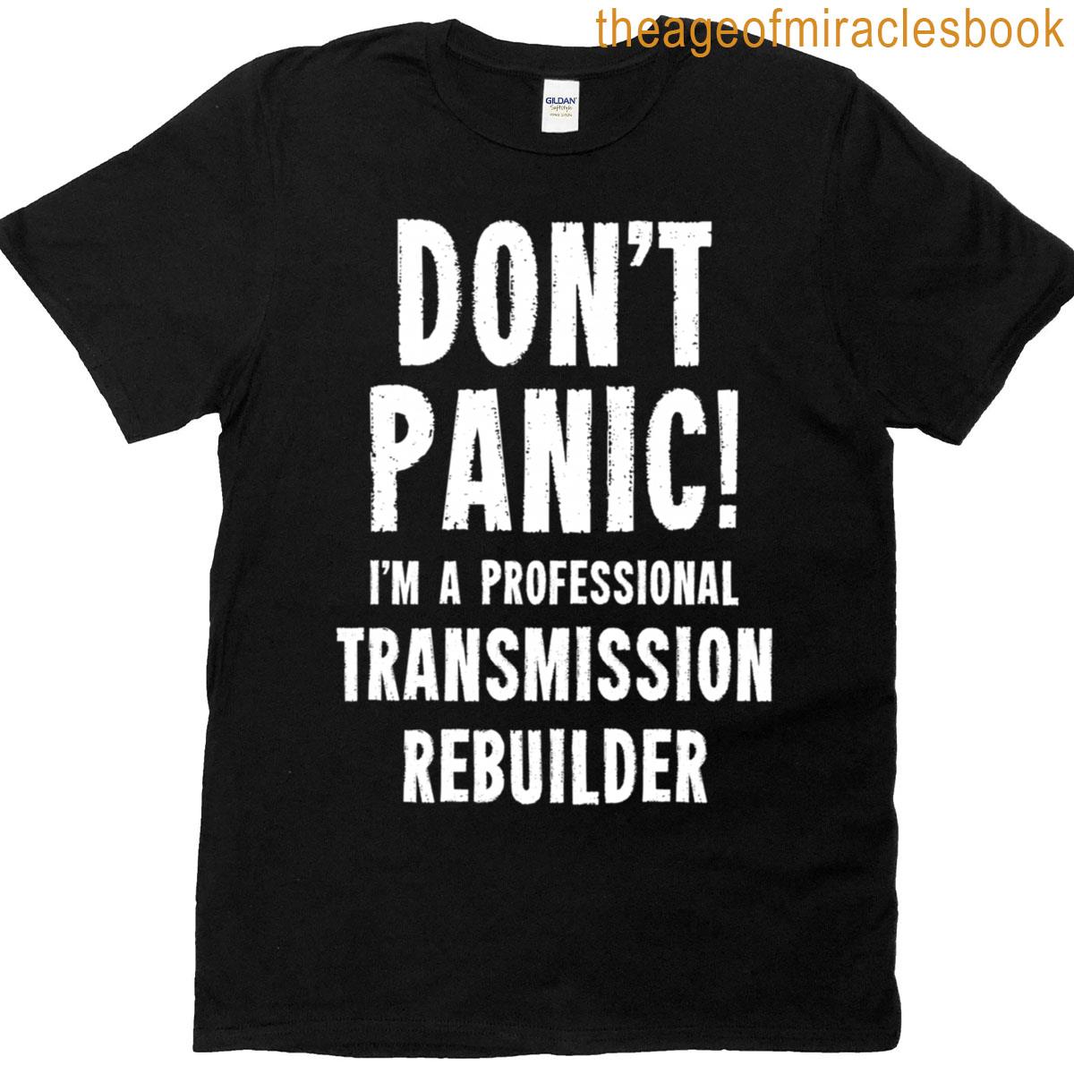 Transmission Rebuilder T-shirt