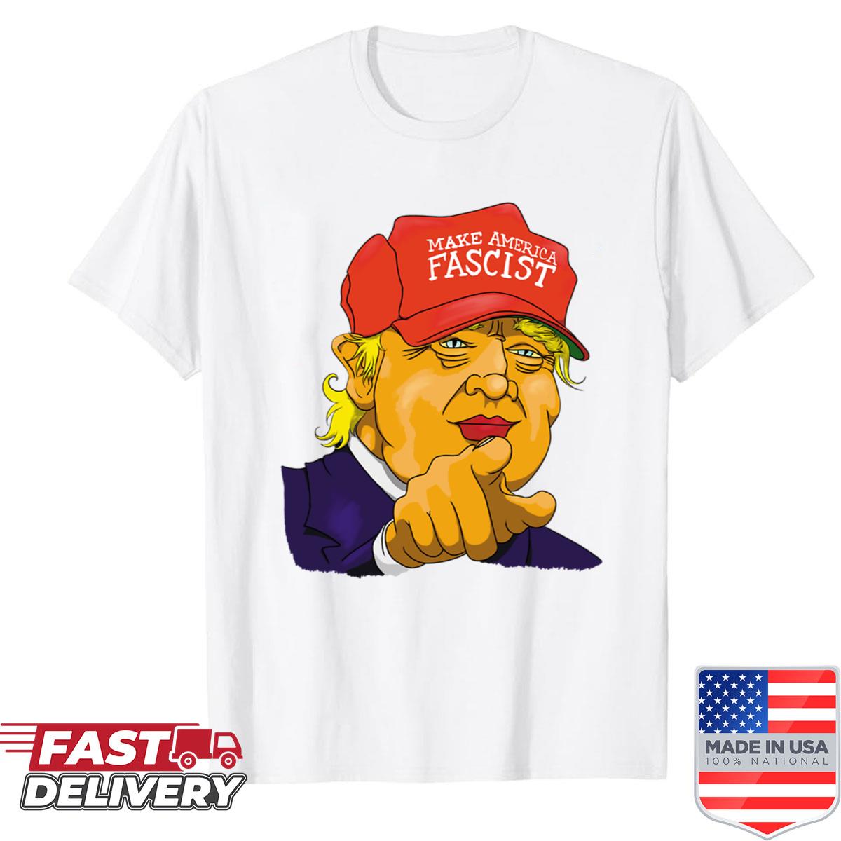 Make America Fascist Again Shirt