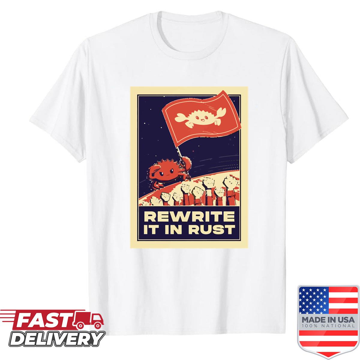 Rewrite It In Rust – Rust Programming Shirt
