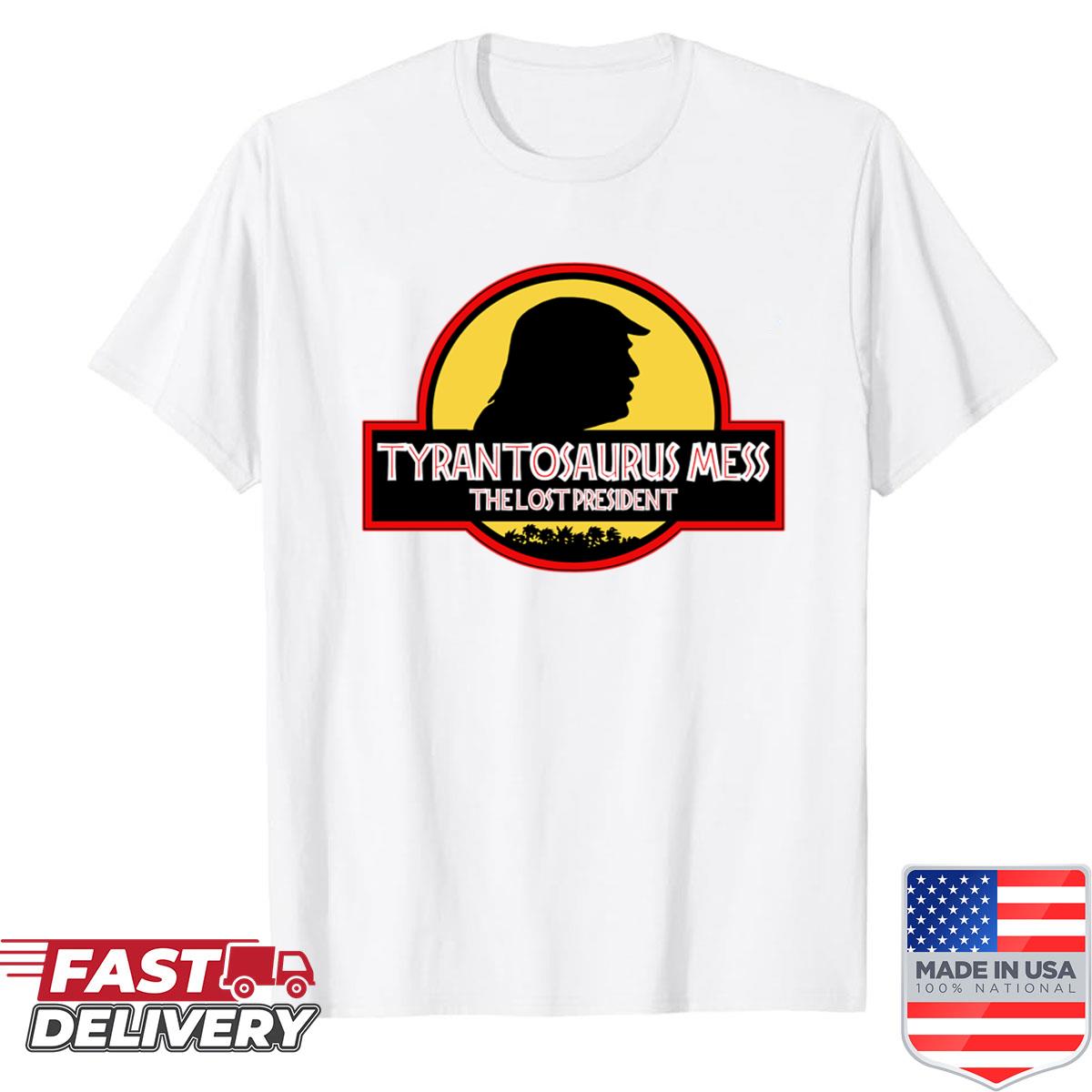 Tyrantosaurus Mess Shirt