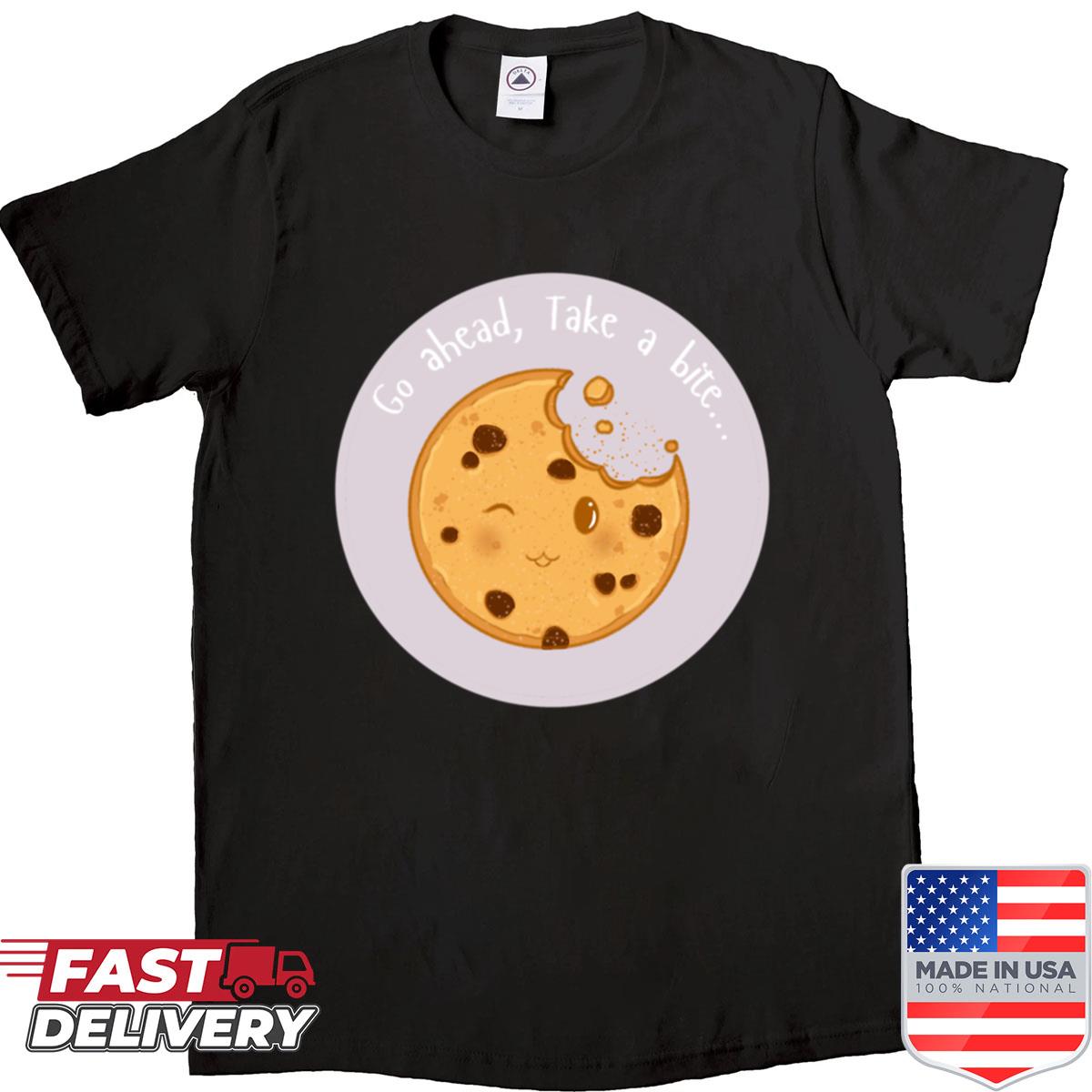 Collection Go Ahead Take A Bite Cookie Shirt