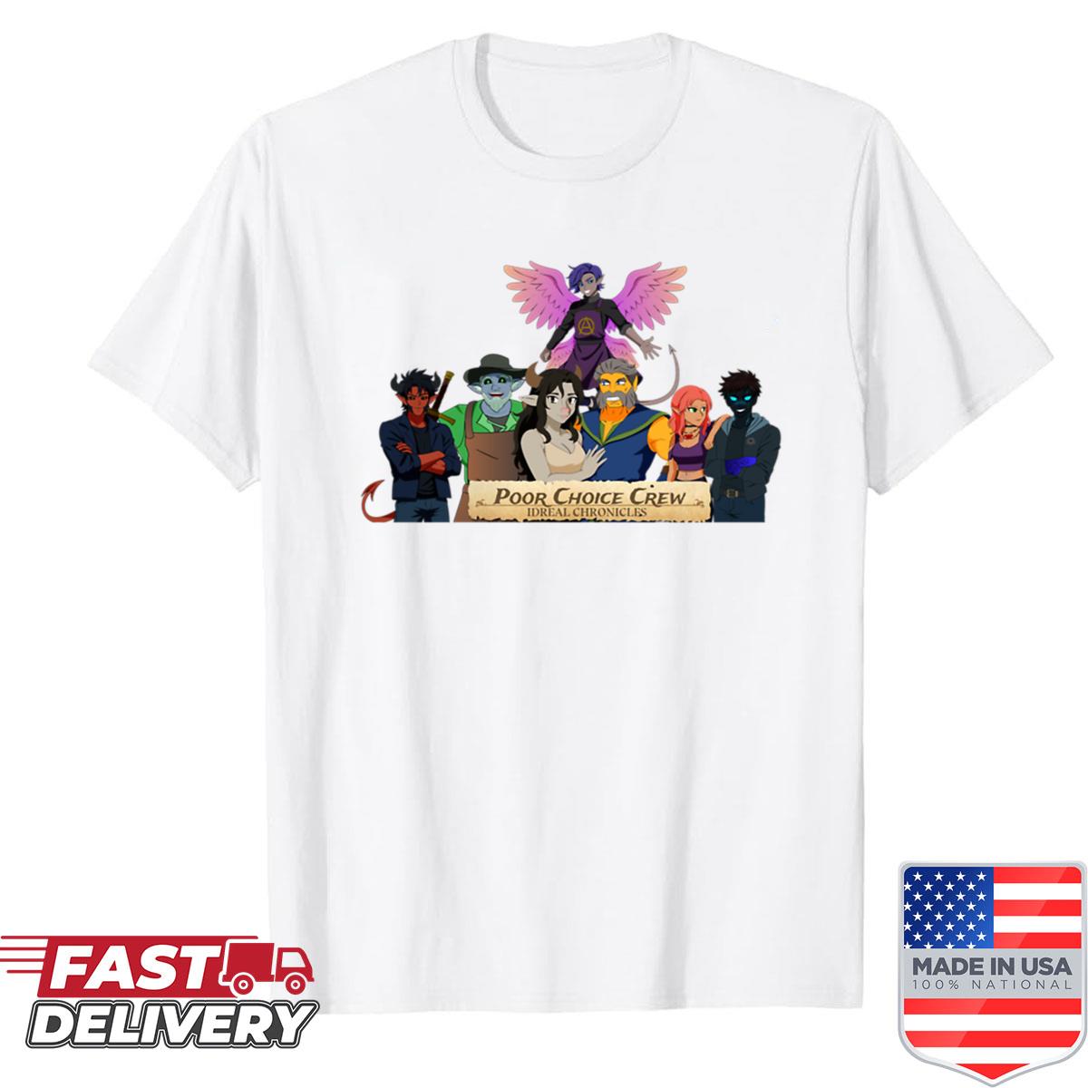 Poor Choice Crew Shirt