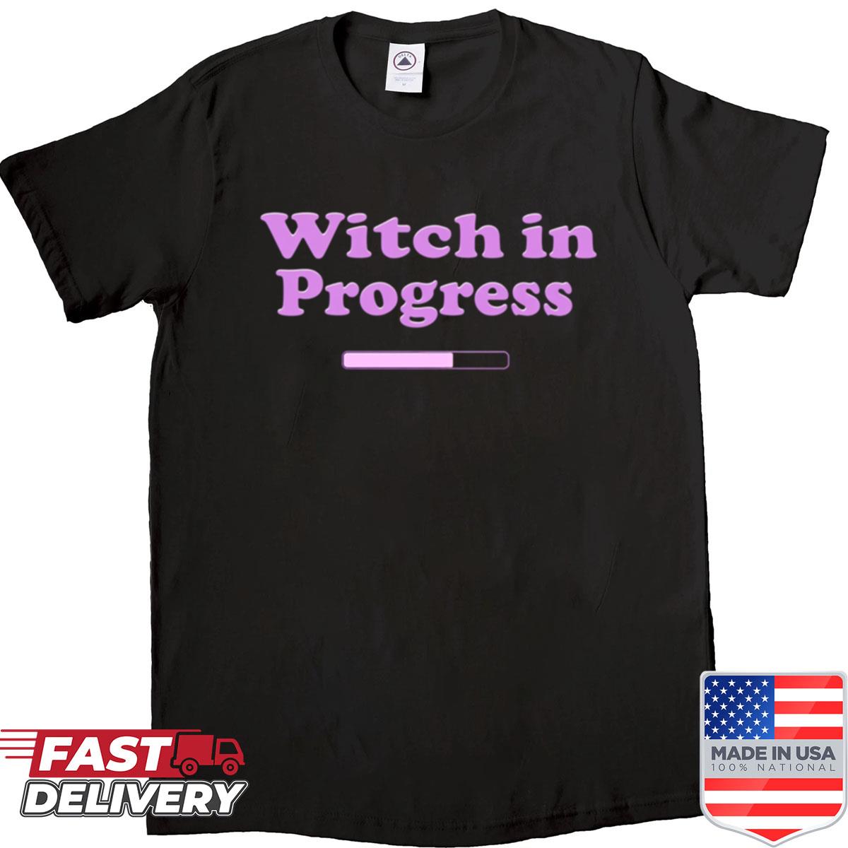 Witch In Progress Shirt