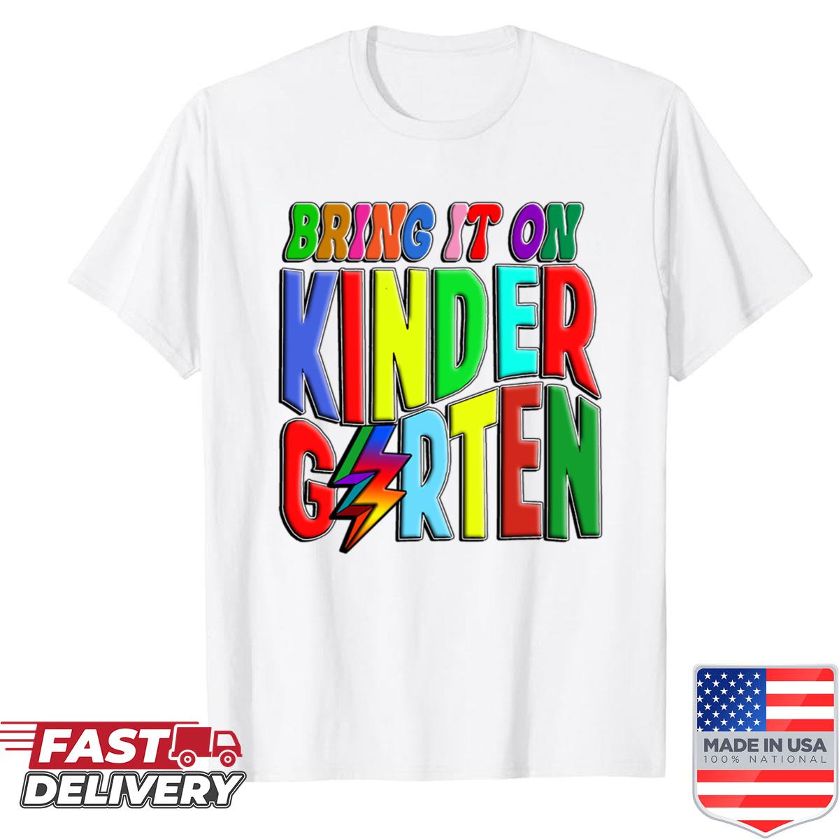 Bring On Kindergarten Shirt
