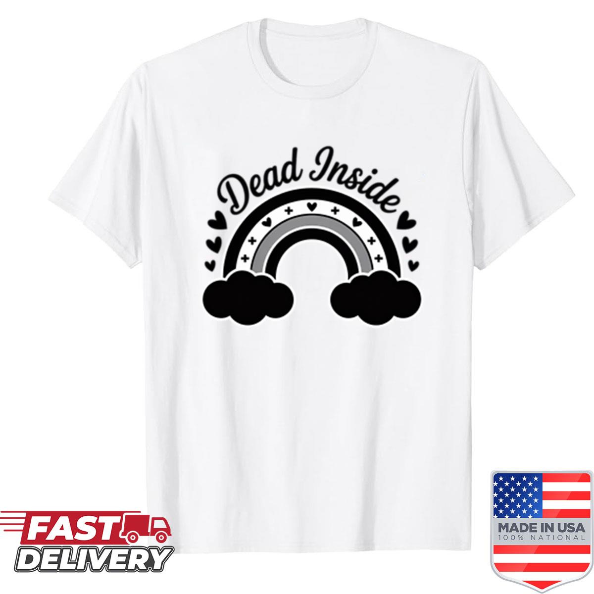 Dead Inside Shirt