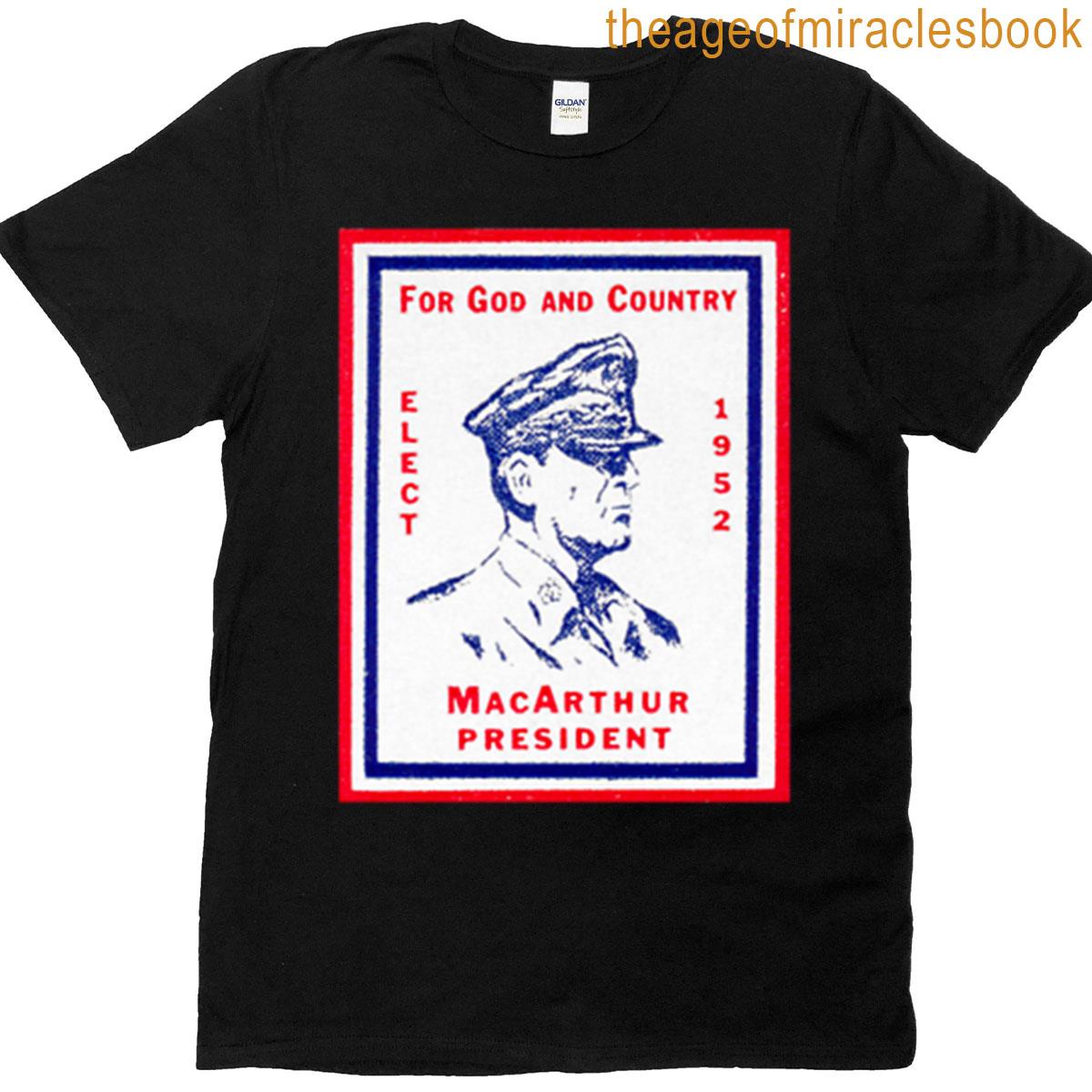 1952 Elect Douglas Macarthur For President T-shirt