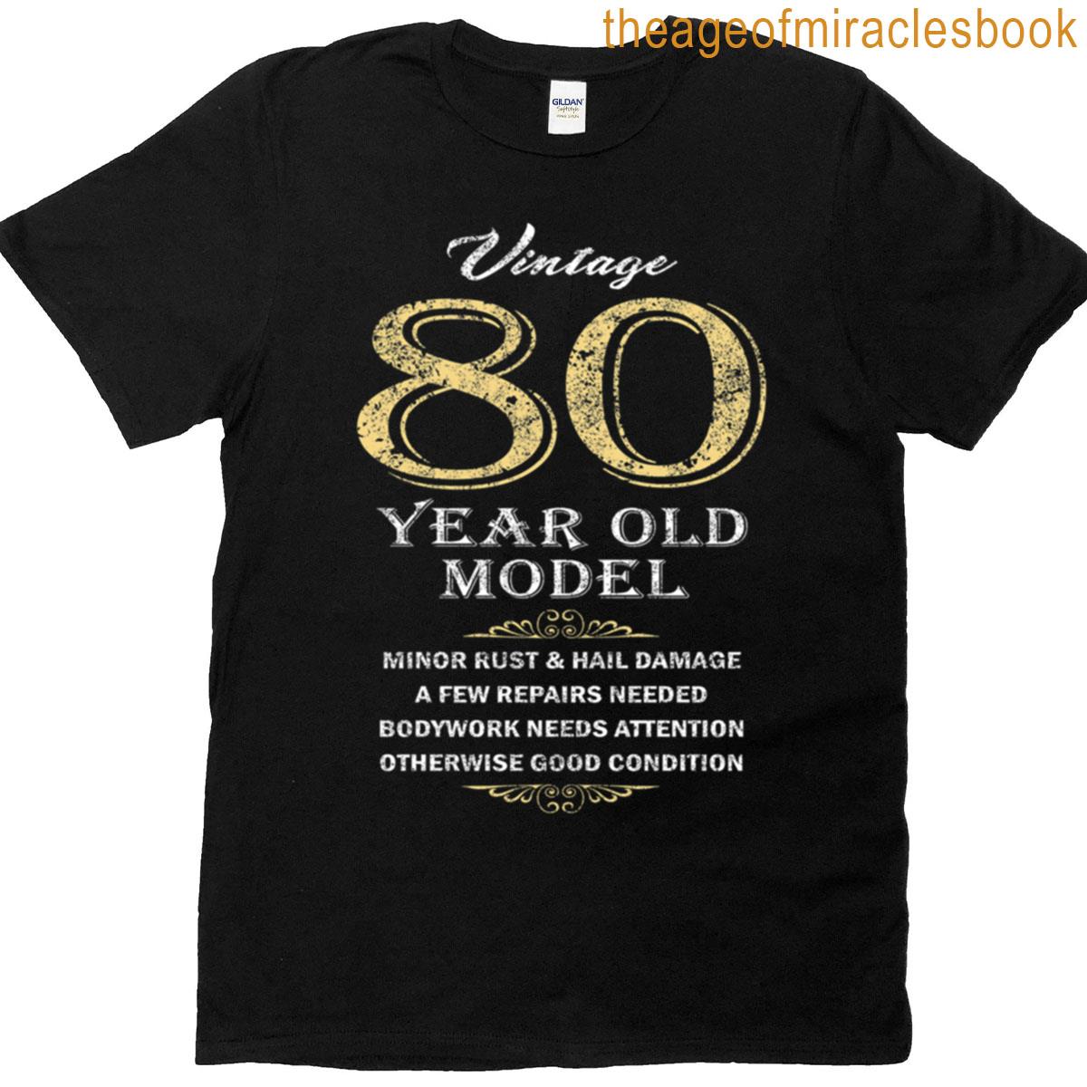 80th Birthday – Funny Gift Idea T-shirt