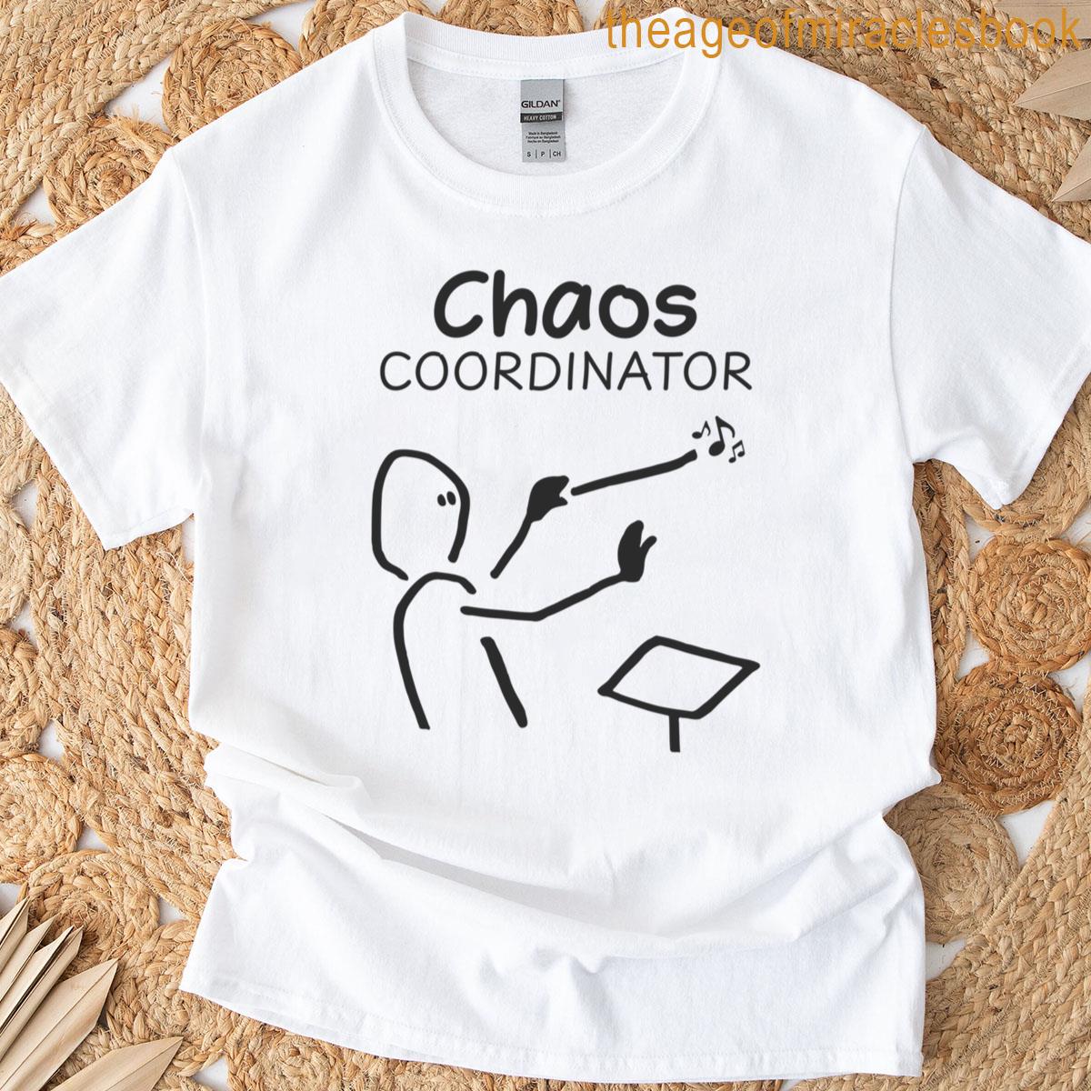 Chaos Coordinator Funny Music Conductor T-shirt