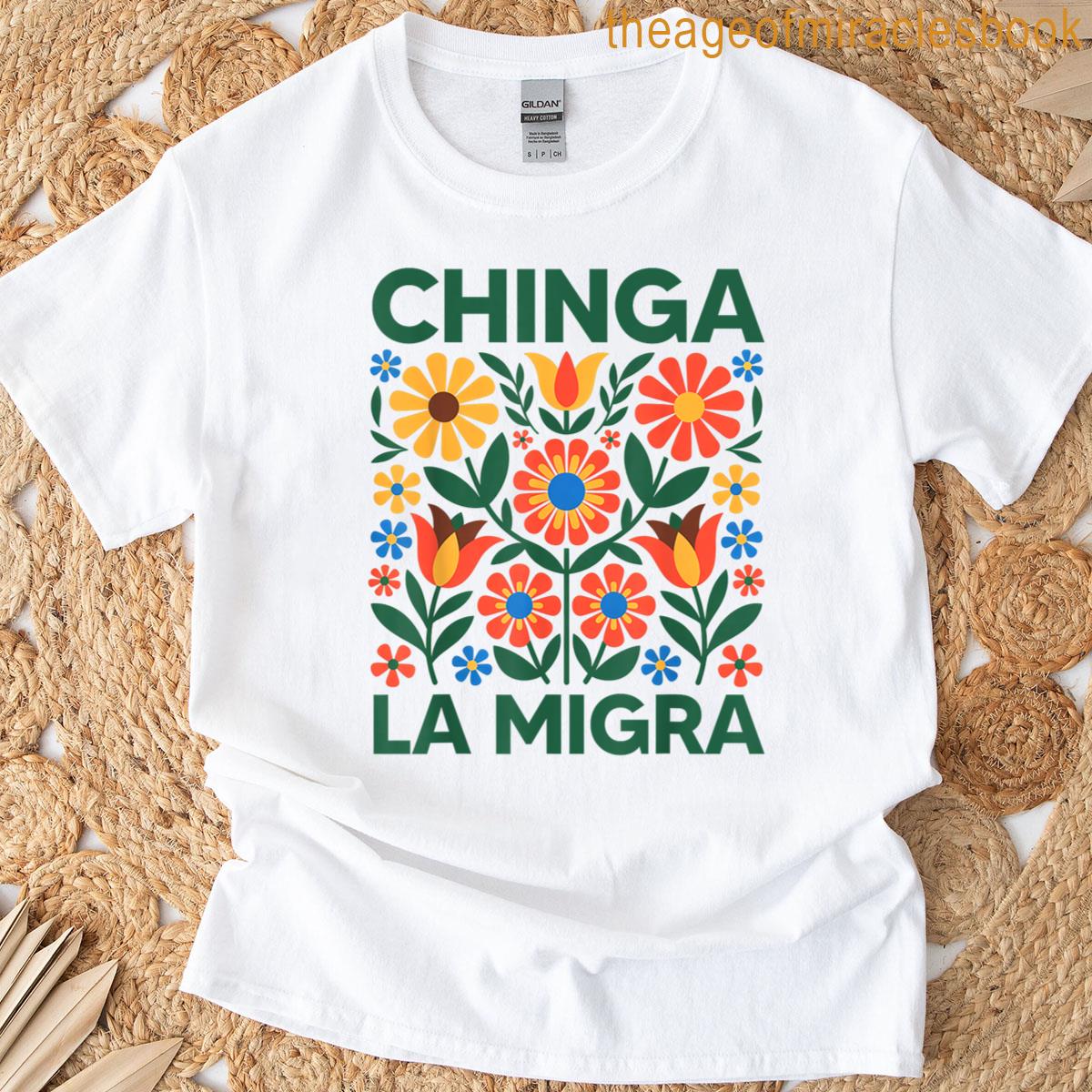 Chinga La Migra Retro Flowers T-shirt