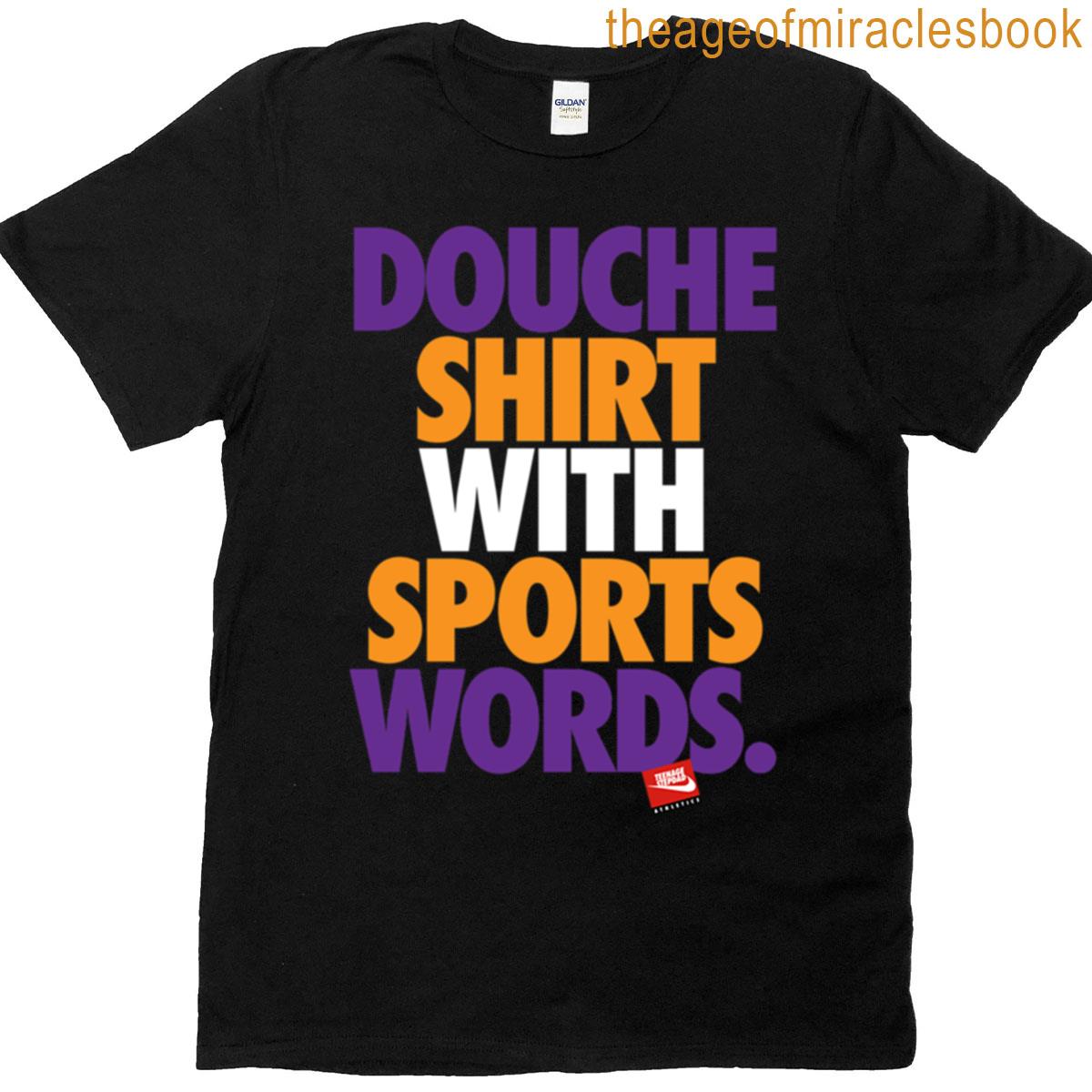Douche With Sports Words T-shirt