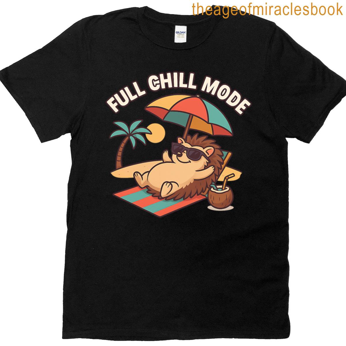 Full Chill Mode Relaxed Hedgehog Under Umbrella T-shirt