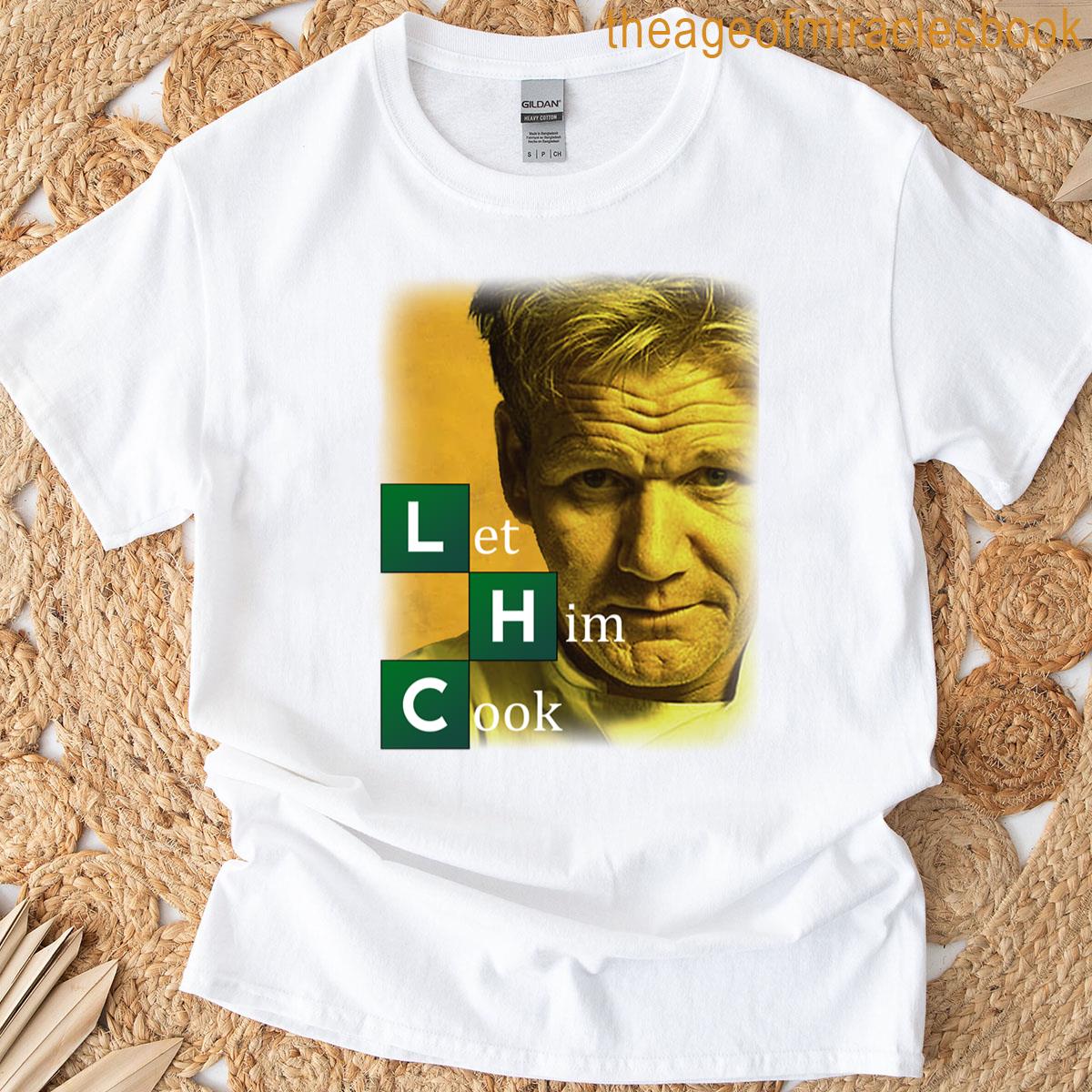 Let Him Cook Gr T-shirt