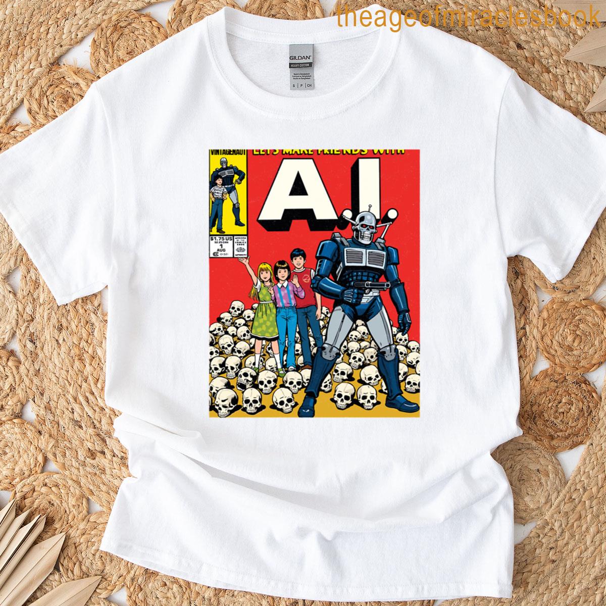 Lets Make Friends With Ai – Funny Sci-fi Robot Oversized T-shirt