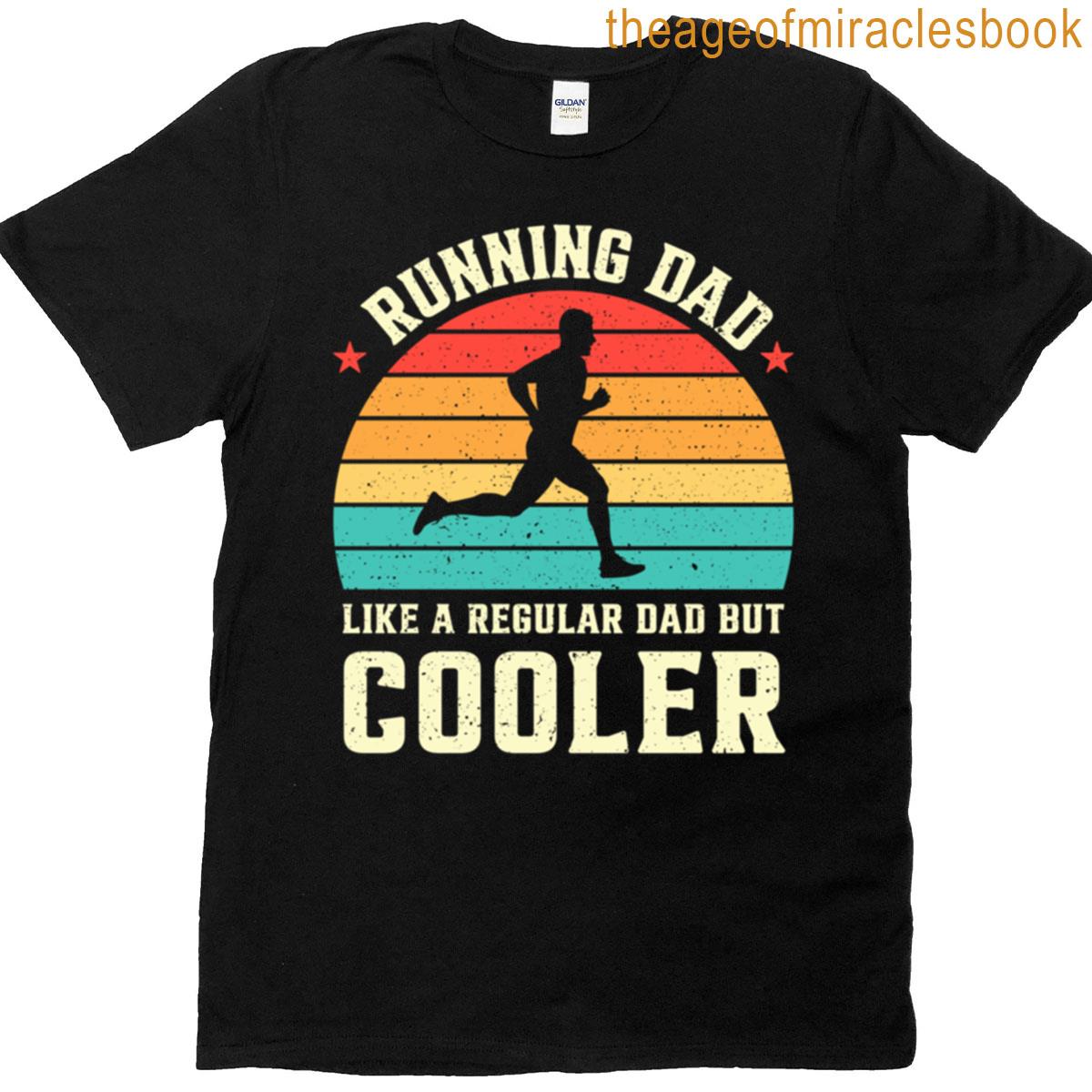 Running Dad Like A Regular Dad But Cooler Retro T-shirt