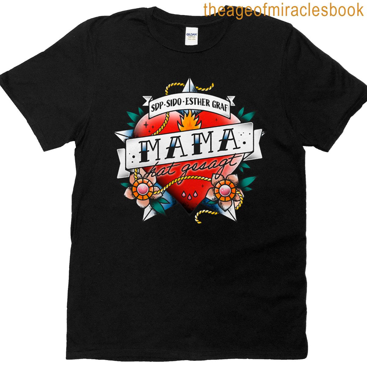 Sdp Mama Hat Gesagt T-shirt