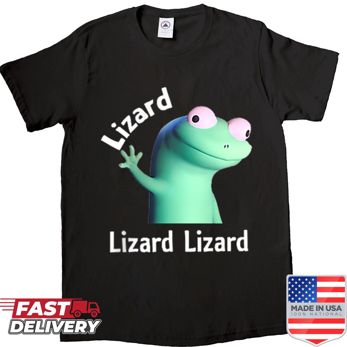 Lizard Lizard Lizard Funny Meme Shirt