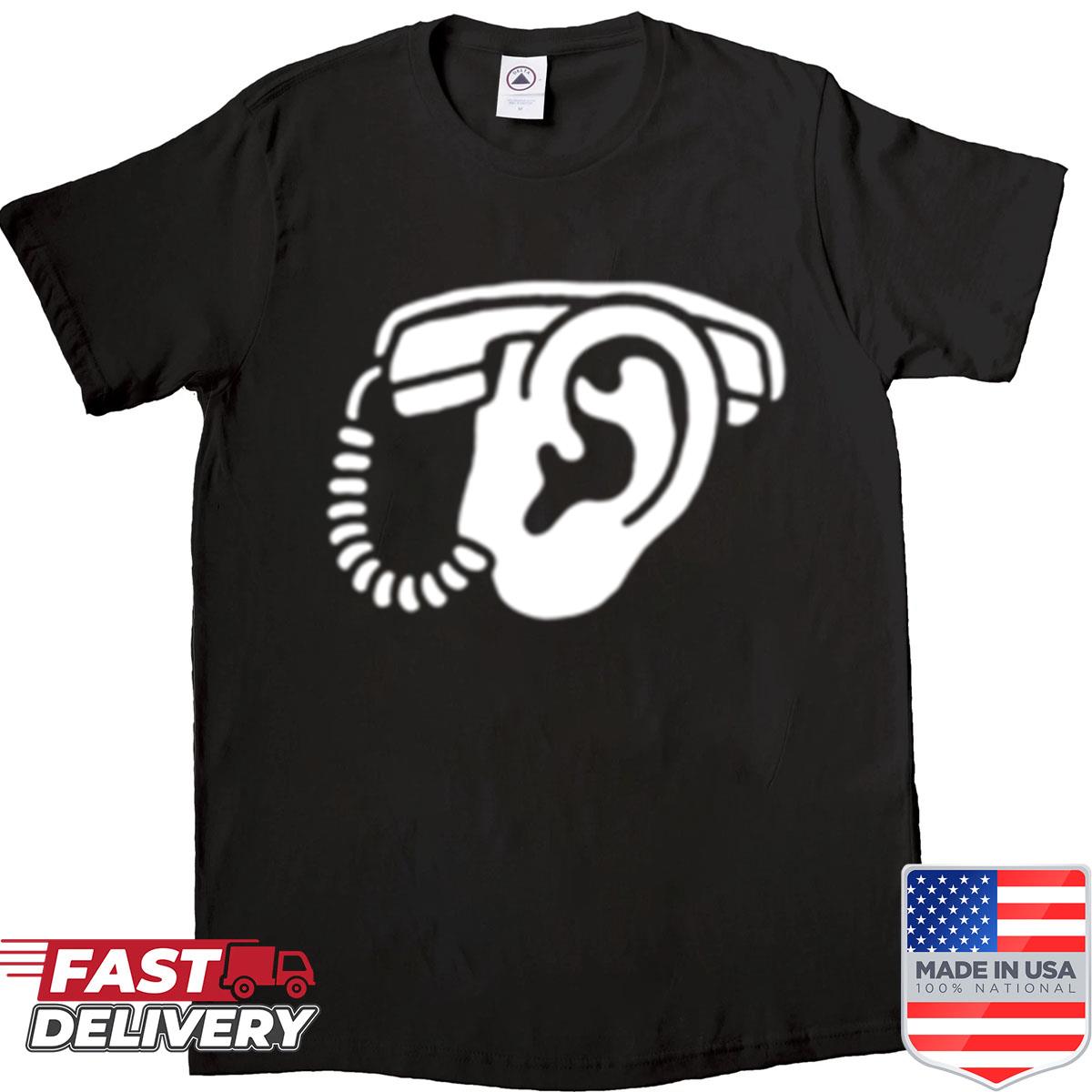 Listen Up Shirt